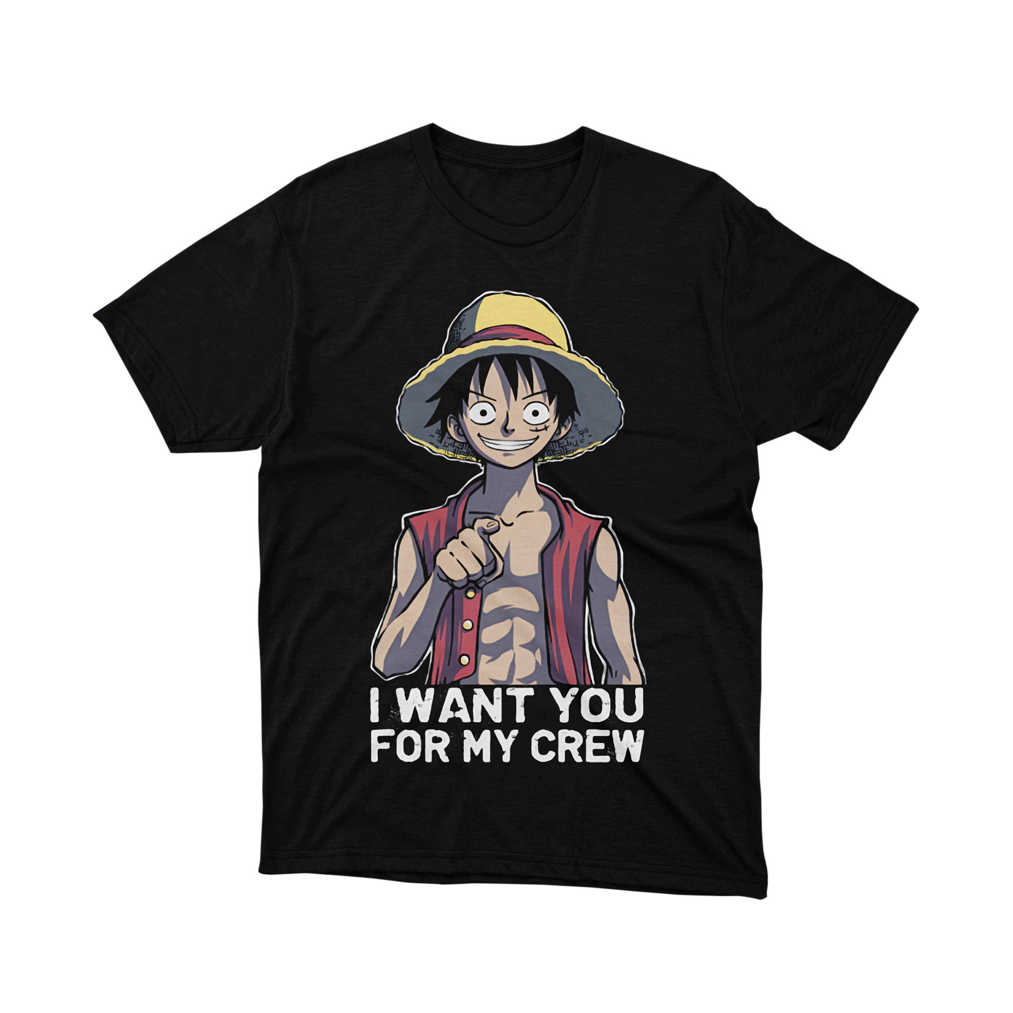 One Piece Monkey D Luffy I Want You For My Crew T Shirt