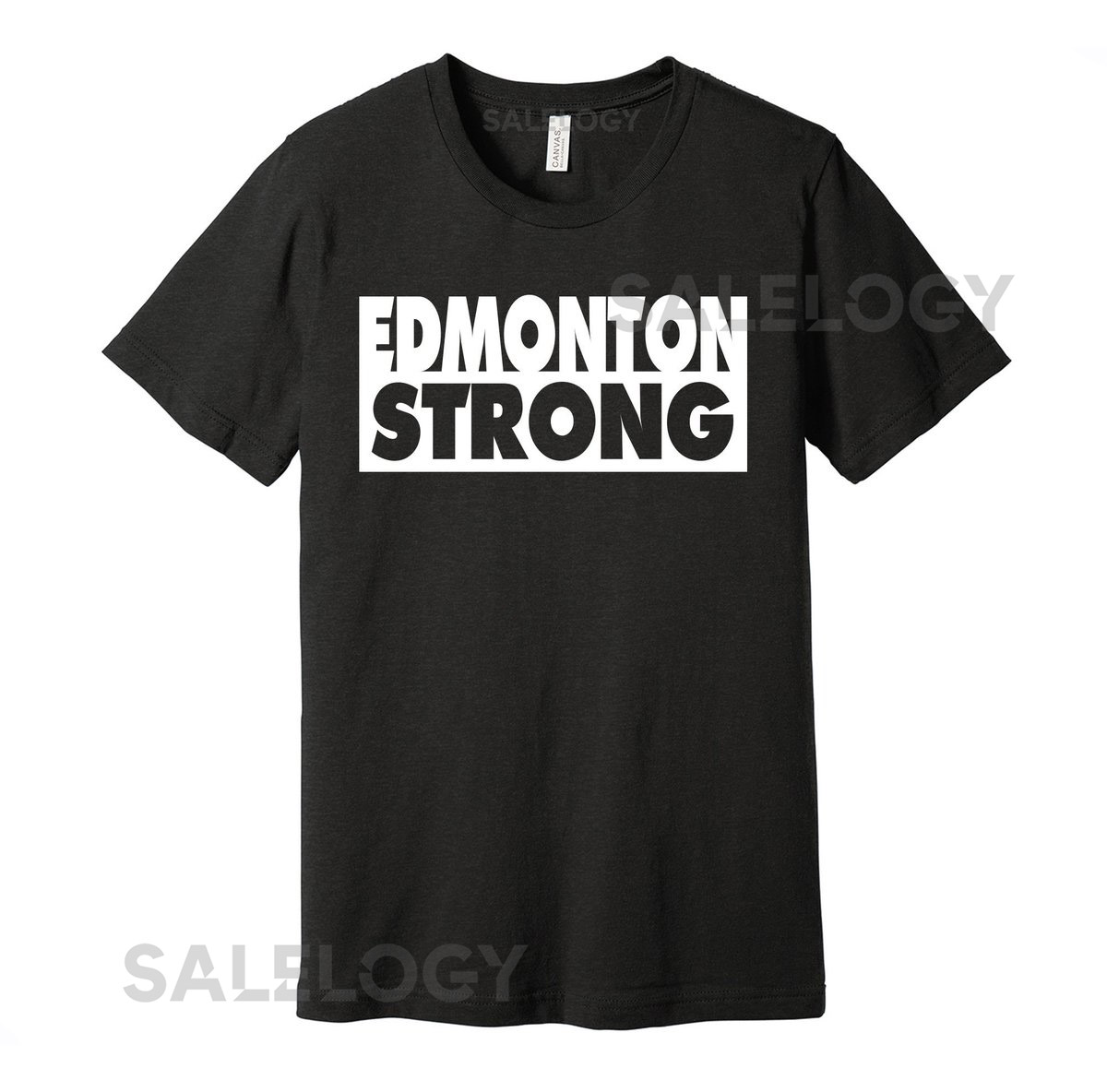 Edmonton Strong - Represent Your City Shirt for Locals Residents Fans S M L XL XXL 3XL Black Pink White Grey Color Choices Alberta Canada_148