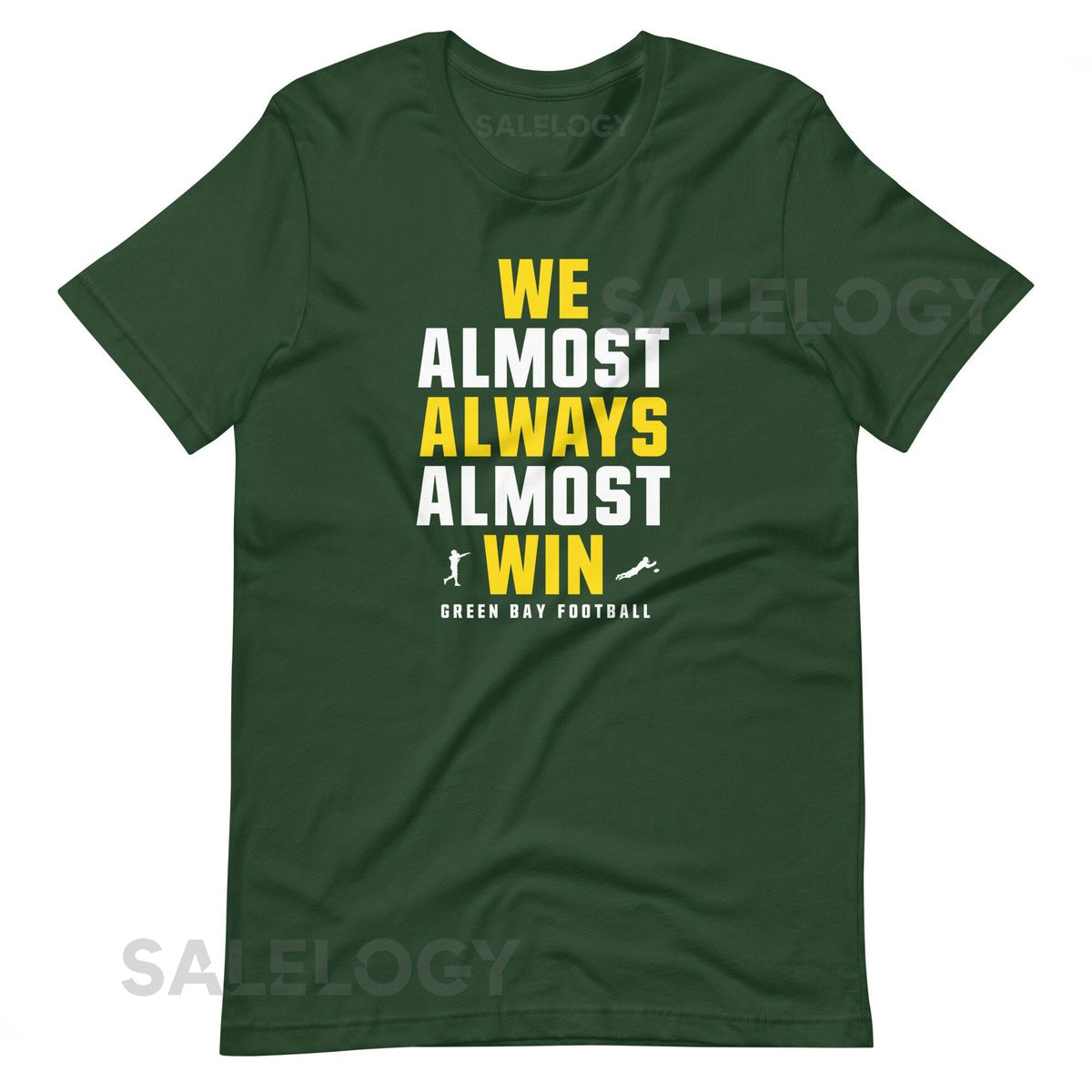 We Almost Always Almost Win - Funny Green Bay Packers football tee - Short-Sleeve Unisex T-Shirt_758
