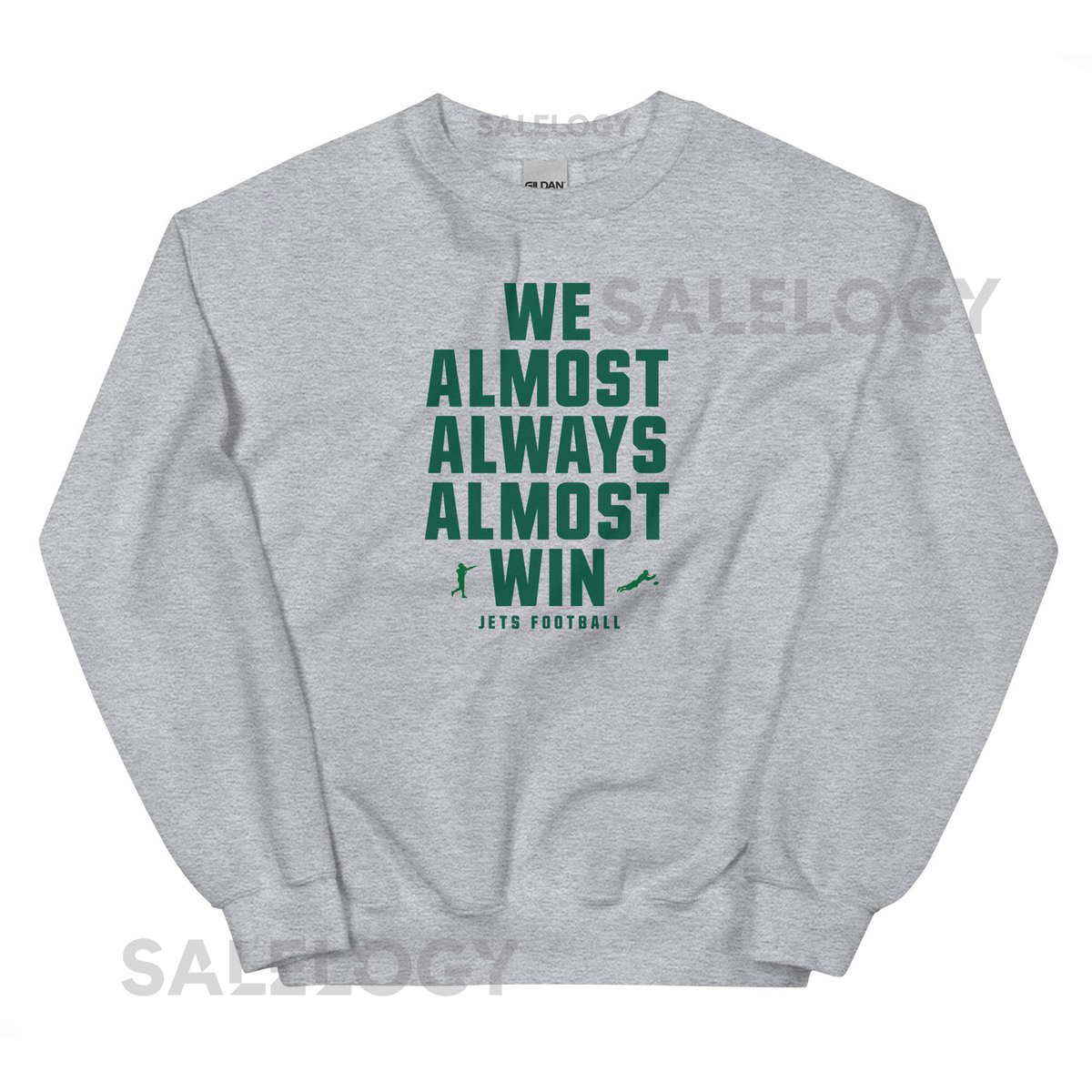 We Almost Always Almost Win Sweatshirt Funny New York Jets Fan Football Gift_786