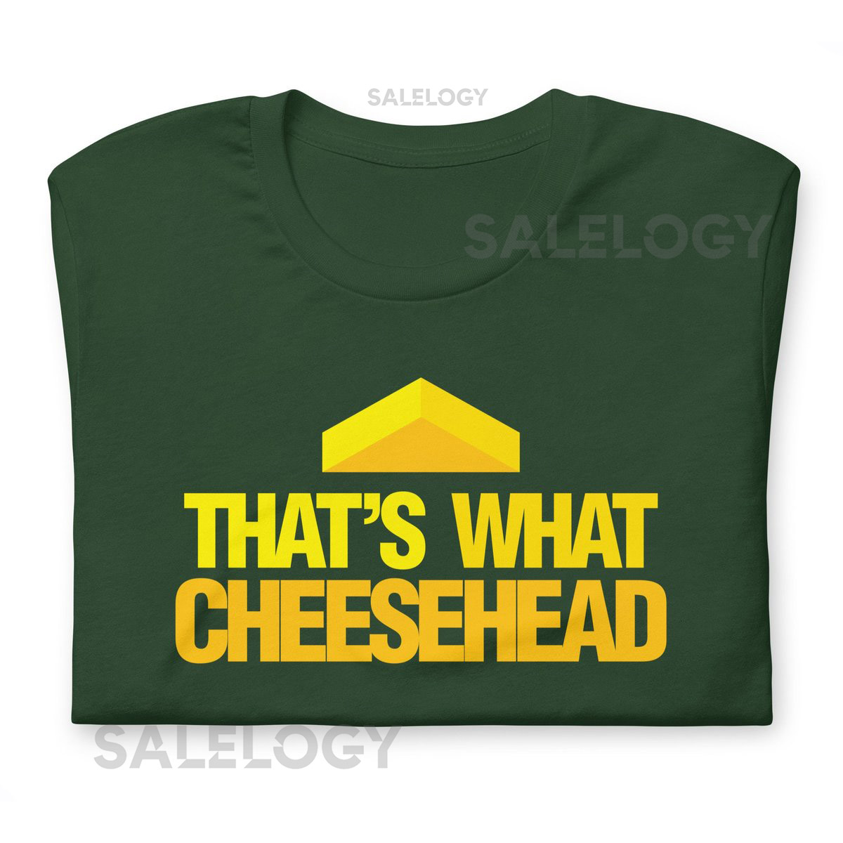 That's What Cheesehead Unisex t-shirt Bella Canvas Cheese Head Title Town Green Bay Packers Go Pack Wisconsin The Office Michael Scott_662
