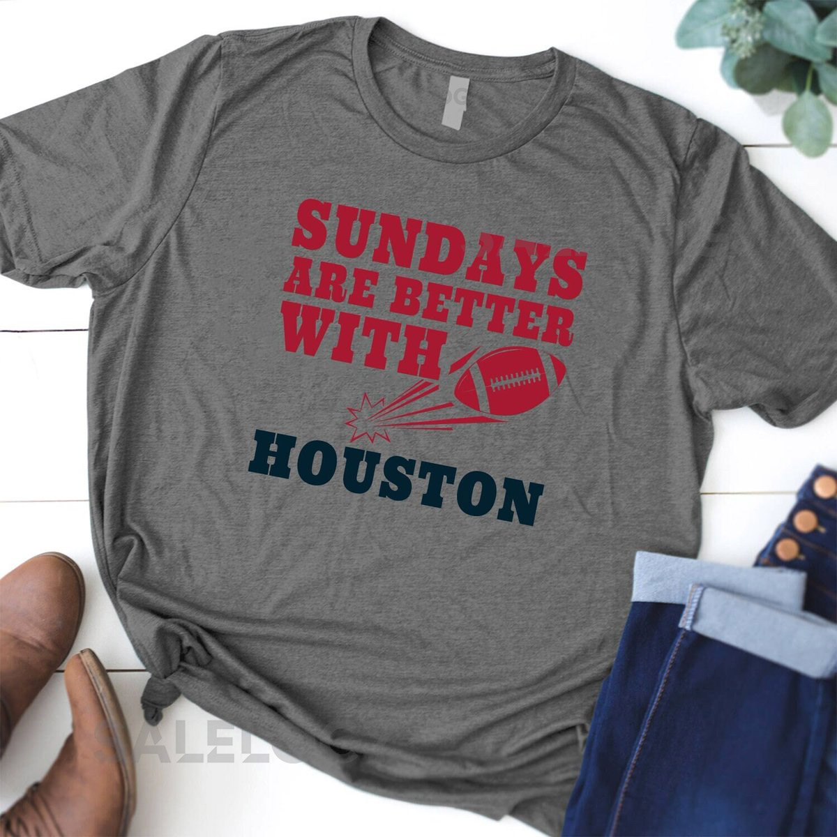 Houston Texans Shirt Sundays Are Better with Football Shirt Houston Apparel Game Day Shirt Soft Cotton Shirt Quote_340