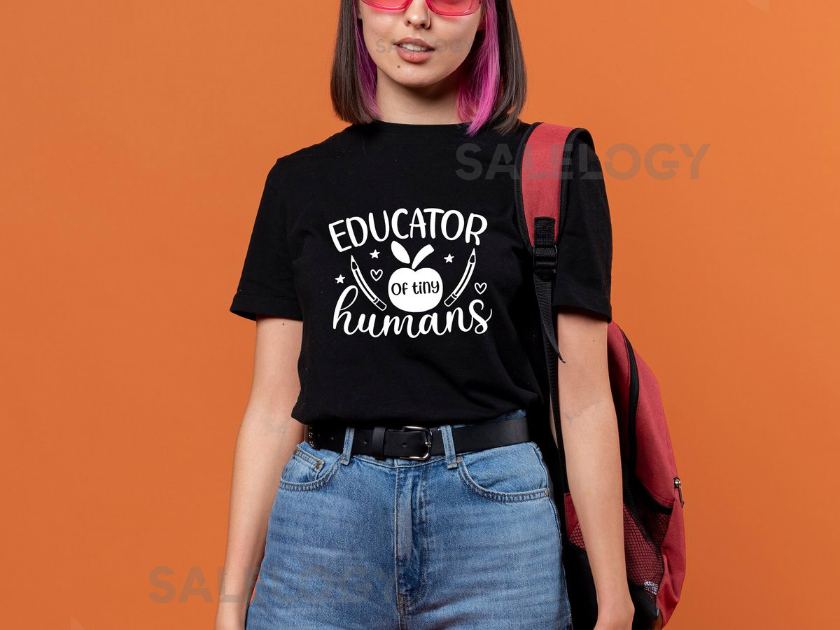 Educator of Tiny Humans T-Shirt - Customized Graphic Unisex Tee - Gift For Teacher's Day - Teacher Appreciation Tee - Kindergarten Teacher_266