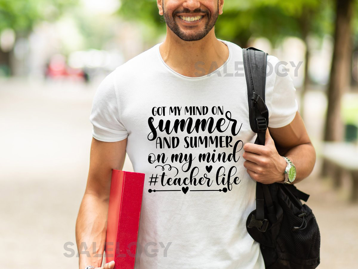 Got My Mind on Summer and Summer on My Mind TeacherLife T-Shirt - Customized Graphic Unisex Tee - Gift For Teacher's Day - Summer Break_369