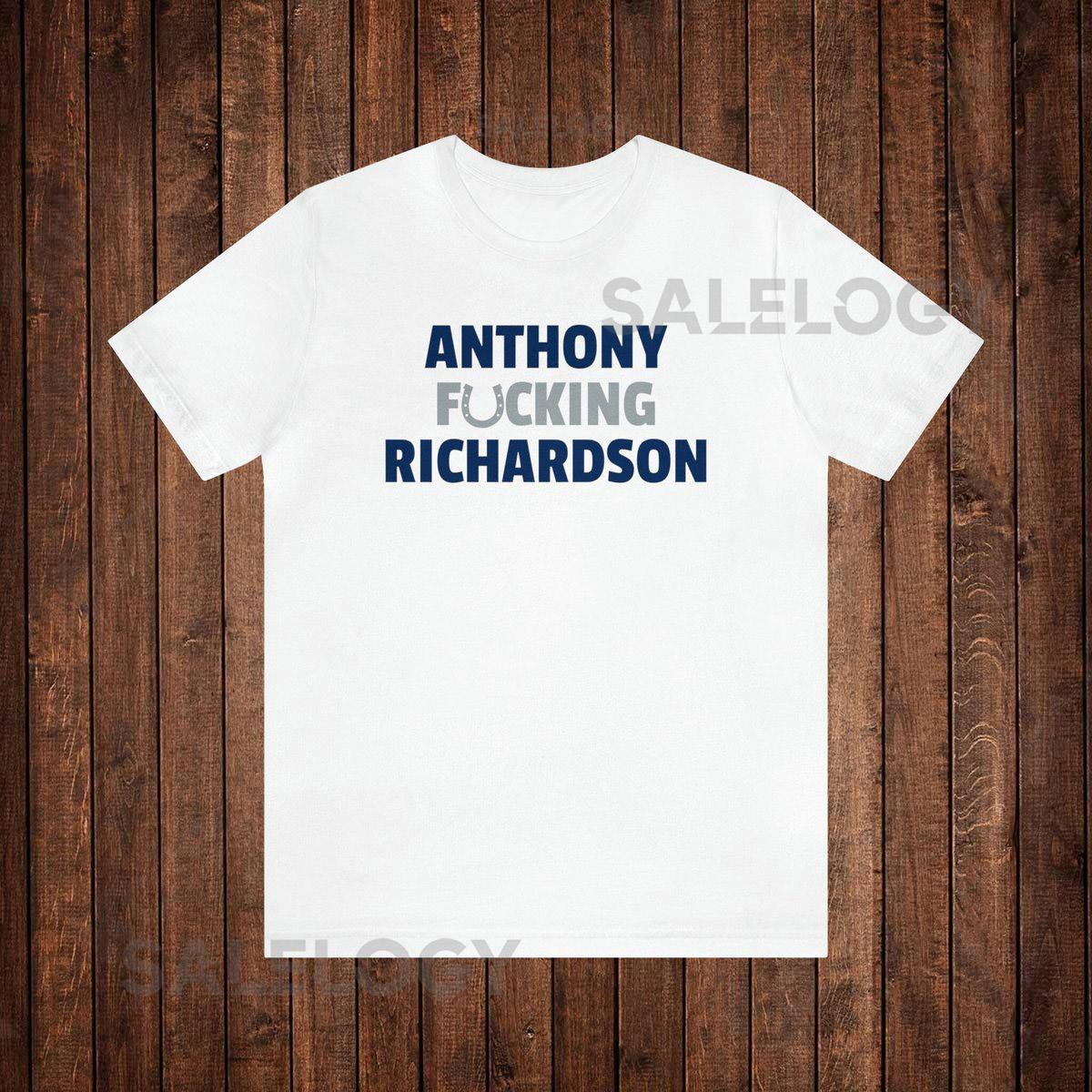 Indianapolis Anthony Richardson Unisex T Shirt Colts T Shirt Anthony Freaking Richardson Father's Day Gift Mother's Da_446