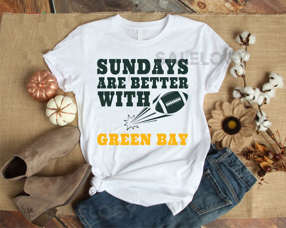 Green Bay Packers Shirt Sundays Are Better with Football Shirt Green Bay Apparel Game Day Shirt Soft Cotton Shirt Quote Shirt_474