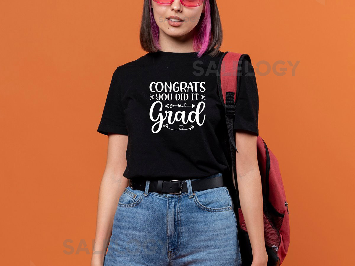 Congrats You Did It Grad T-Shirt - Customized Graphic Unisex Tee - University Campus Style - Graduate Studies - Academic Achievement Tee_227