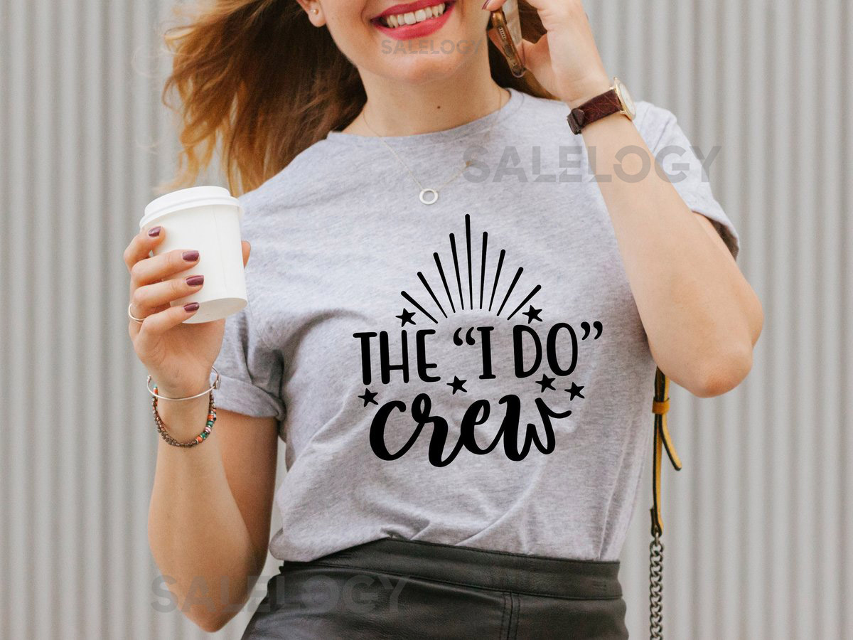 The I Do Crew T-Shirt - Customized Graphic Unisex Tee - Casual Wear - Wedding Vibes - Wedding Squad - Bachelorette party Tee - Best Friends_1081
