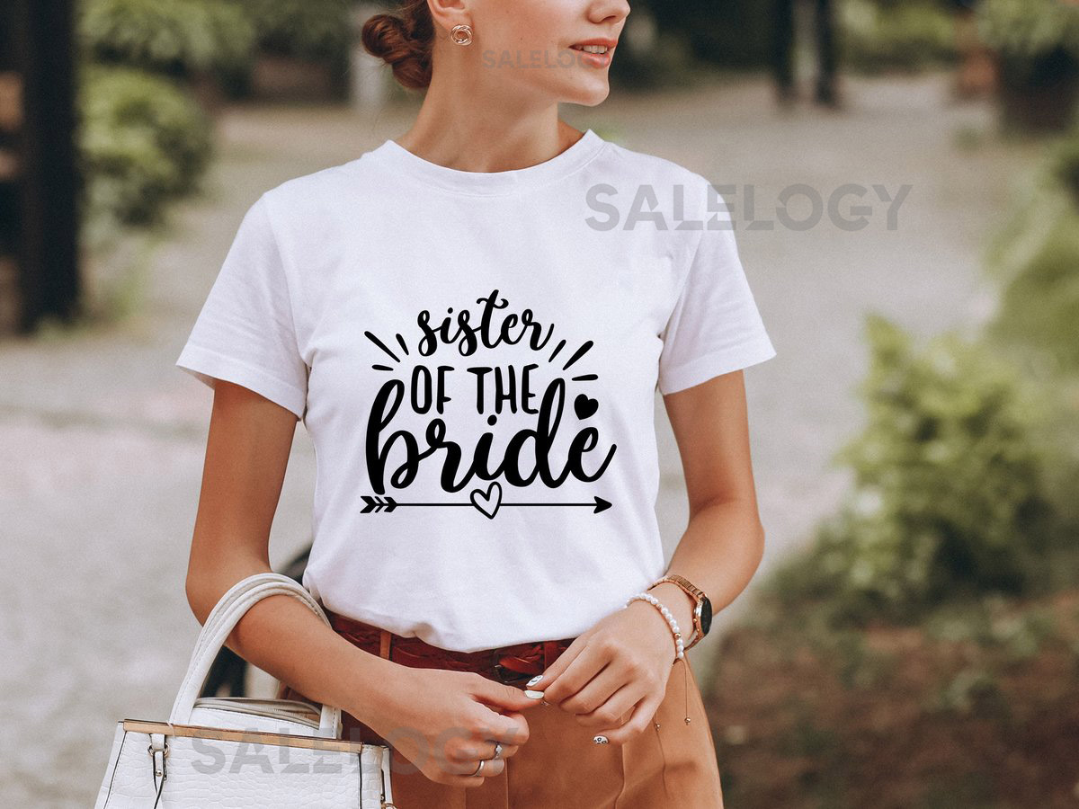 Sister of the Bride T-Shirt - Customized Graphic Women Tee - Proud Sister Tee - Loving Connection - Wedding Day Bond - Thoughtful Gift_919
