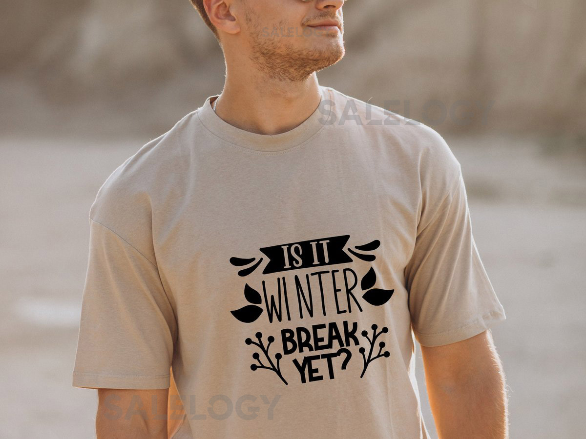 Is It Winter Break Yet T-Shirt - Customized Graphic Unisex Tee - Casual and Chic - Countdown to Break - Anticipation - Winter Holidays Tee_561