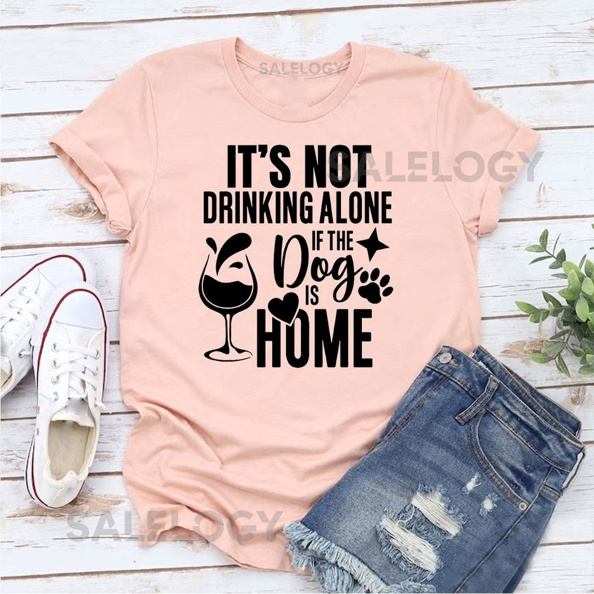 It's Not Drinking Alone If The Dog Is Home T-Shirt - Customized Graphic Unisex Tee - Pet Lover - Best of Both Worlds - Furry Friend Lover_576