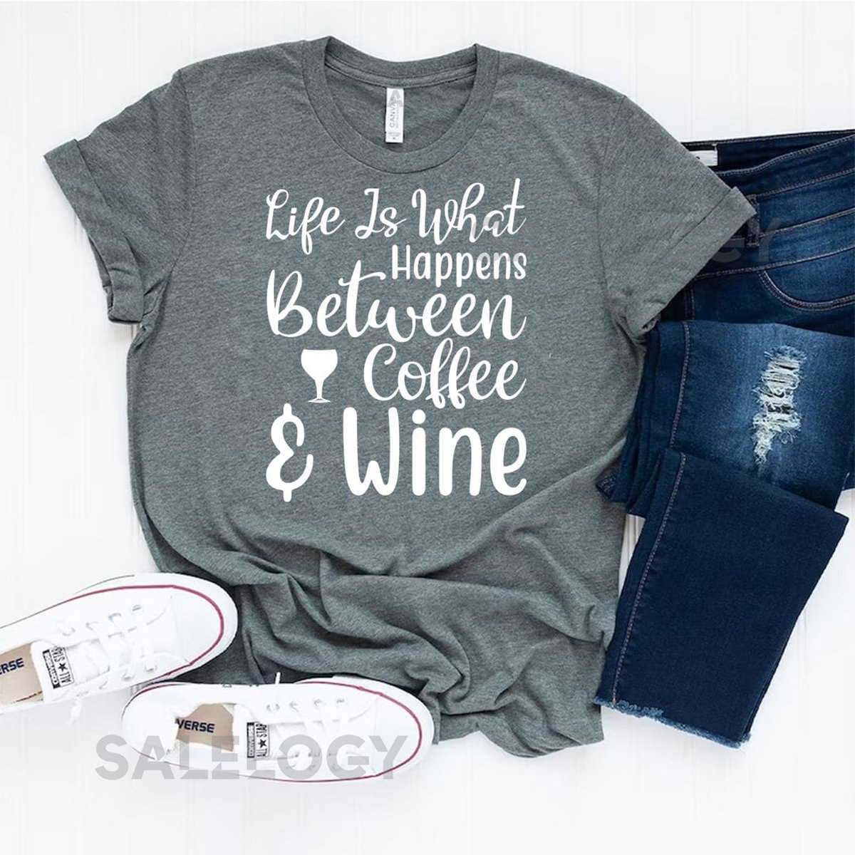 Life Is What Happens Between Coffee and Wine T-Shirt - Customized Graphic Unisex Tee - Introvert Fashion -Coffee Lover Tee -Wine Celebration_653