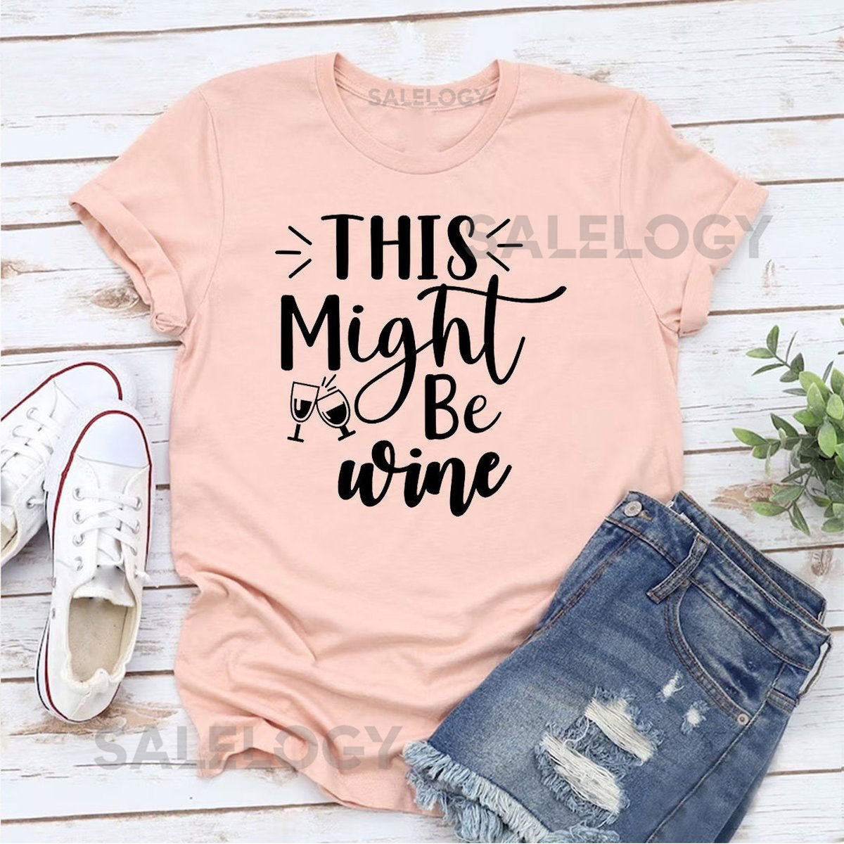 This Might Be Wine T-Shirt - Customized Graphic Unisex Tee - Daily Rituals - Wine Dine - Unwind - Wine Lover - Wine Party - Beverage Lover_1102