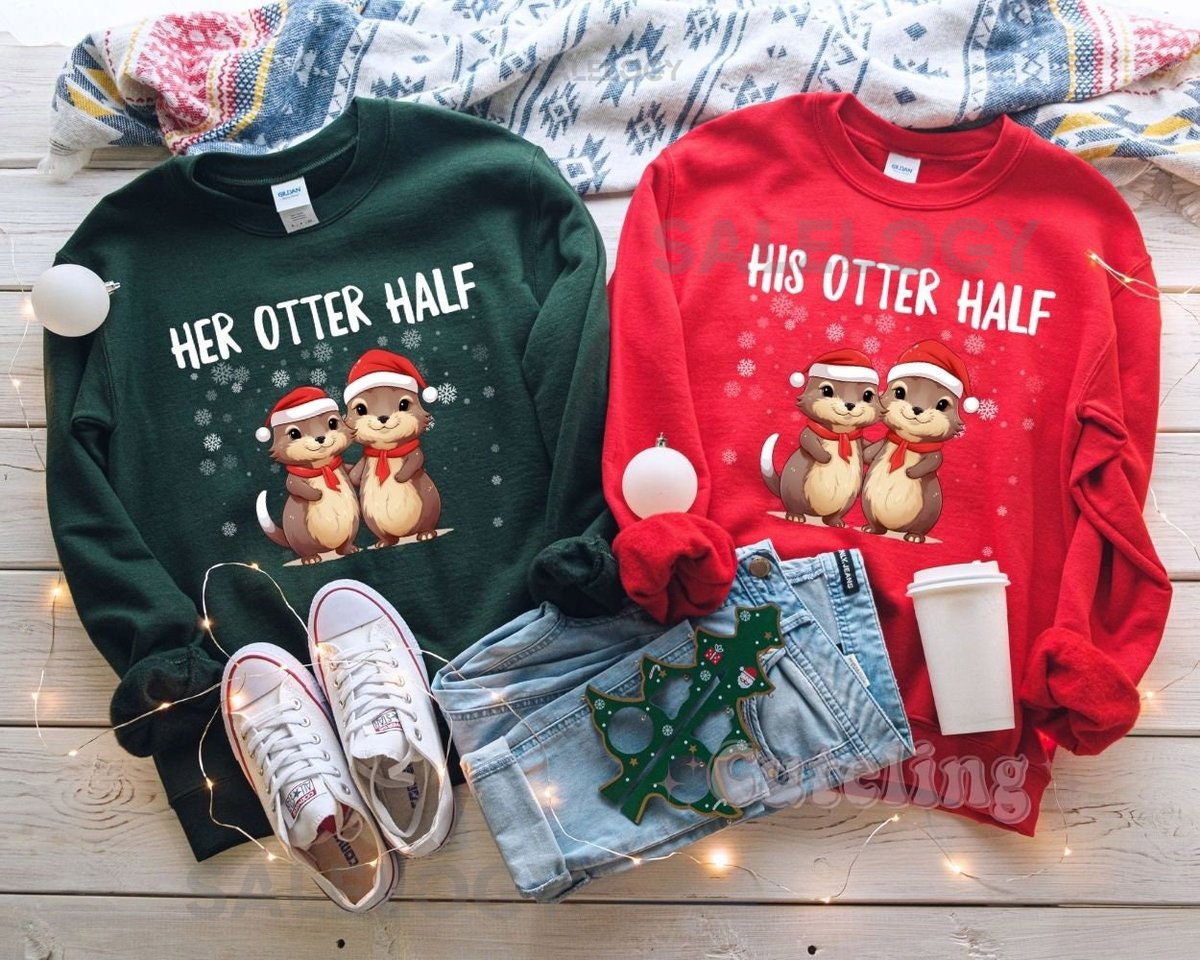 Couples Christmas Sweaters Couple Christmas Pajamas Couple Sweatshirts Otter Puns Matching Christmas Shirts Funny Ugly Sweater Party Tees