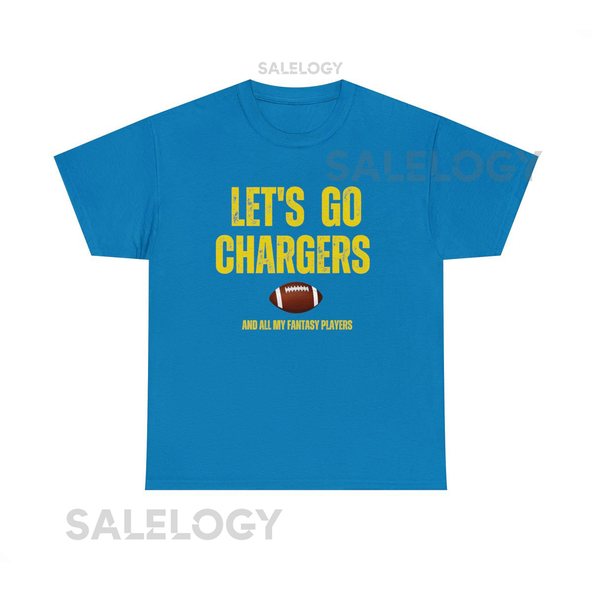 Let's go Chargers and all my Fantasy Players Unisex Heavy Cotton Tee_503