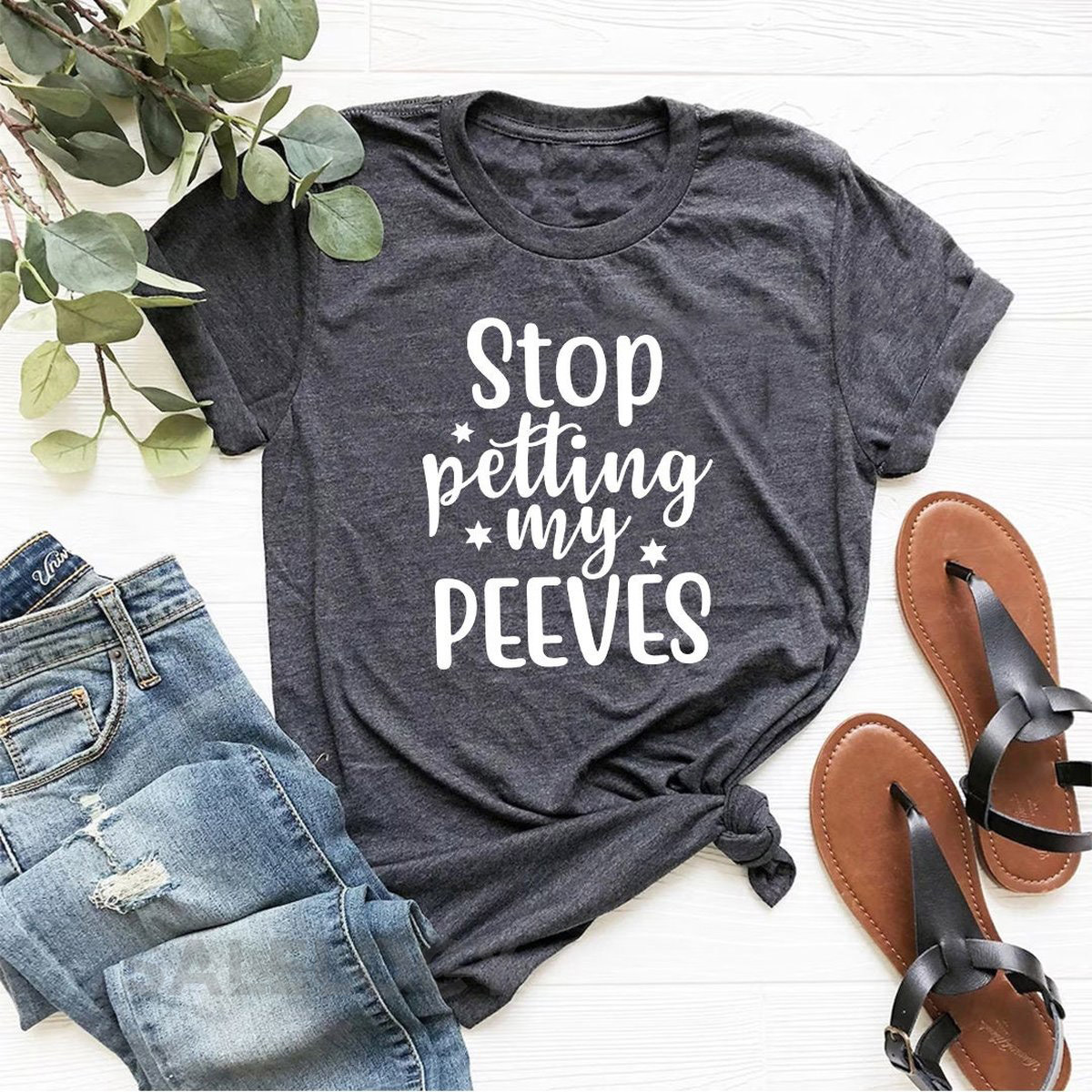 Stop Petting Me Peeves T-Shirt - Customized Graphic Unisex Tee - Sarcastic Funny Tee - Carefree Attitude - Casual Style - Quirky Shirt_965