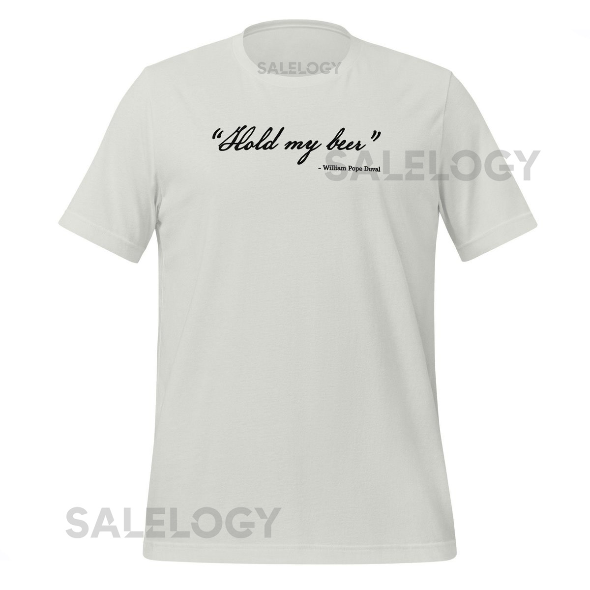 Duval Clothing Co. - HOLD MY BEER Shirt - William Pope Duval - Hold My Beer Duval_115