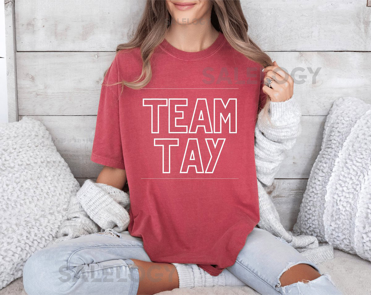 Taylor Swift T-Shirt Team Taylor T-Swift Super Bowl Travis Kelce Kansas City Chiefs Taylor Swift Merch Travis Taylor NFL Football_758