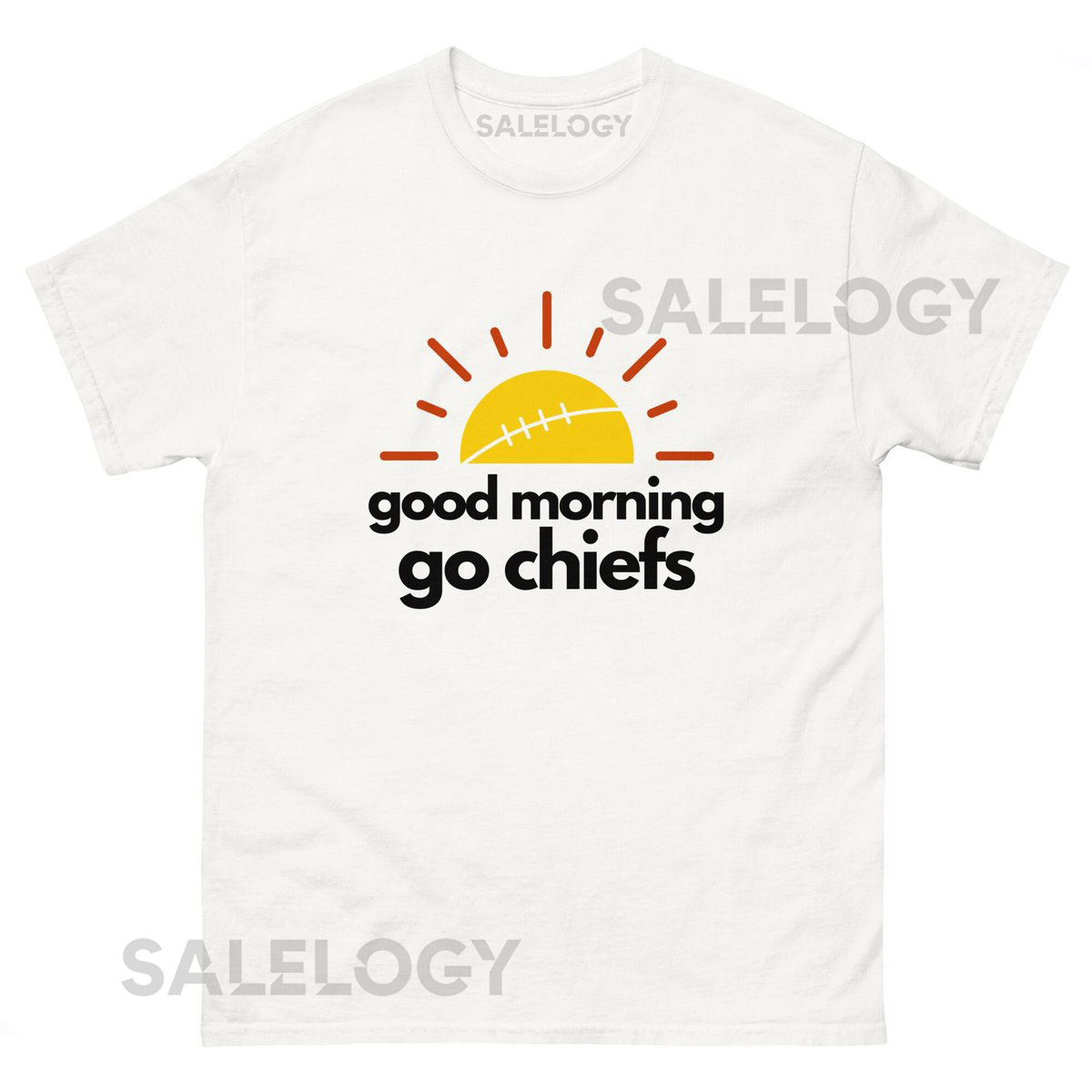 Good Morning Go Chiefs Kansas City Football T-Shirt_182