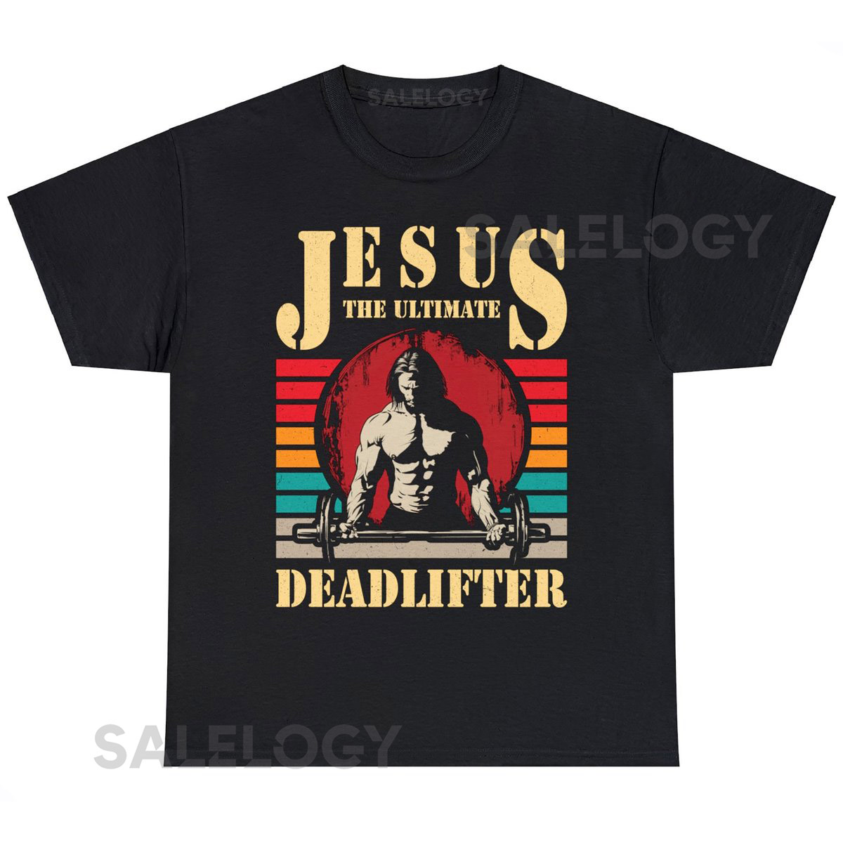 Jesus The Ultimate Deadlifter Funny Christian Gym Workout Jesus T-Shirt_215