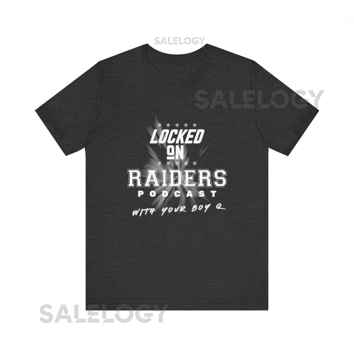 Locked On Raiders Podcast - With Your Boy Q - Unisex Short Sleeve Tee_513