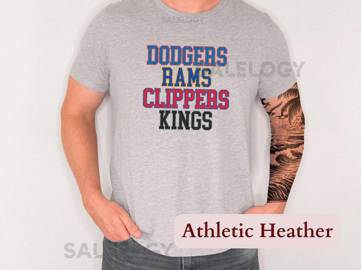 Los Angeles Sports Team Shirt LA 4 Pro Teams Shirt Unique LA Sports Fan Gift Dodgers Rams Clippers Kings Unisex Tee or Sweatshirt_84