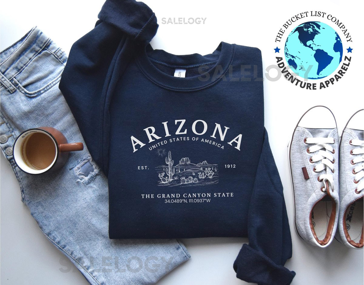Arizona Shirt Arizona State Arizona Sweatshirt Grand Canyon Shirt United States of America Soft and Comfortable Pullover Sweatshirt_93