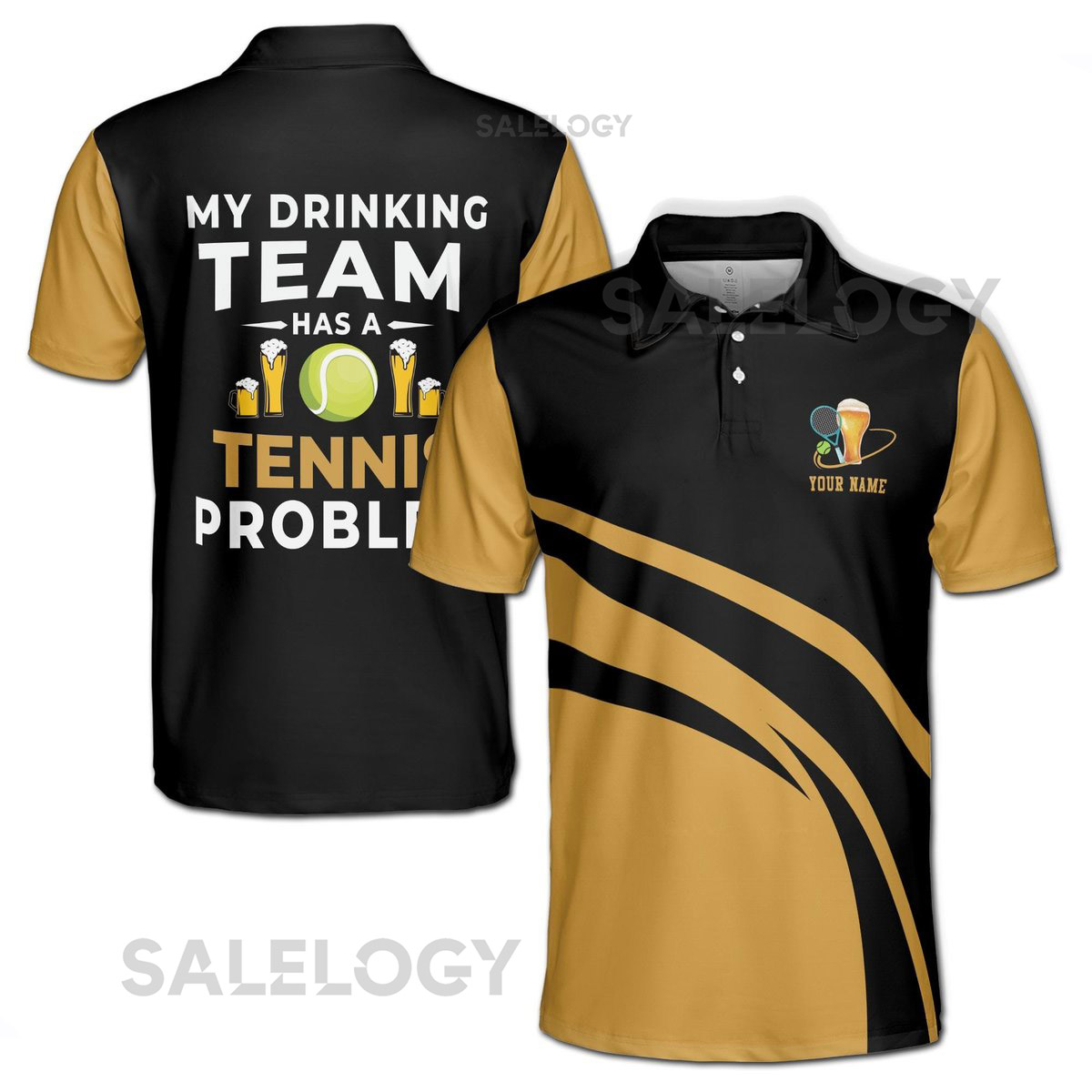 Customized Name My Drinking Team Has A Tennis Problem Men's Polo S-5XL_439