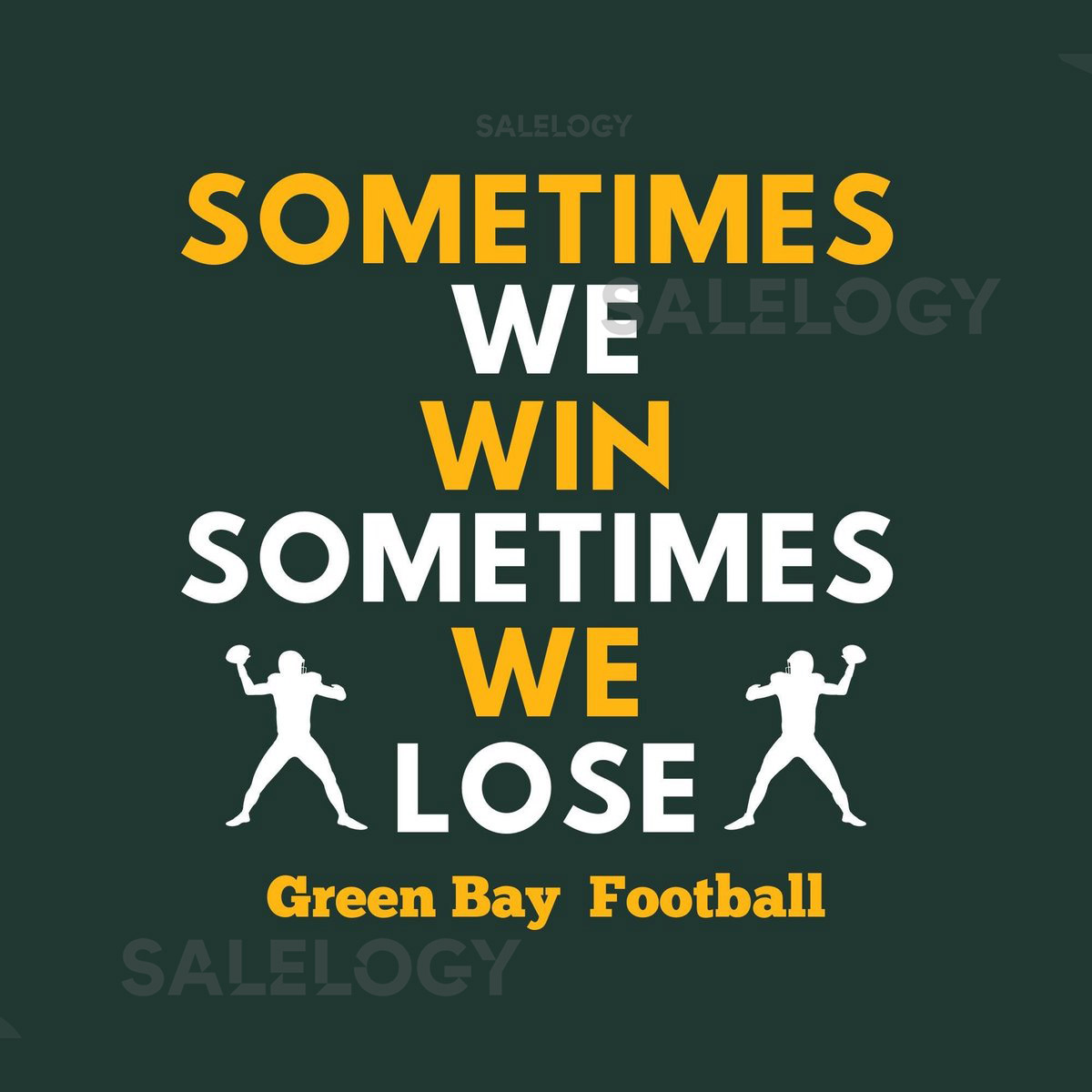 Packers Shirt Green Bay T Shirt Sometimes We Win Shirt GB Shirt Gift for Packers Fan_623