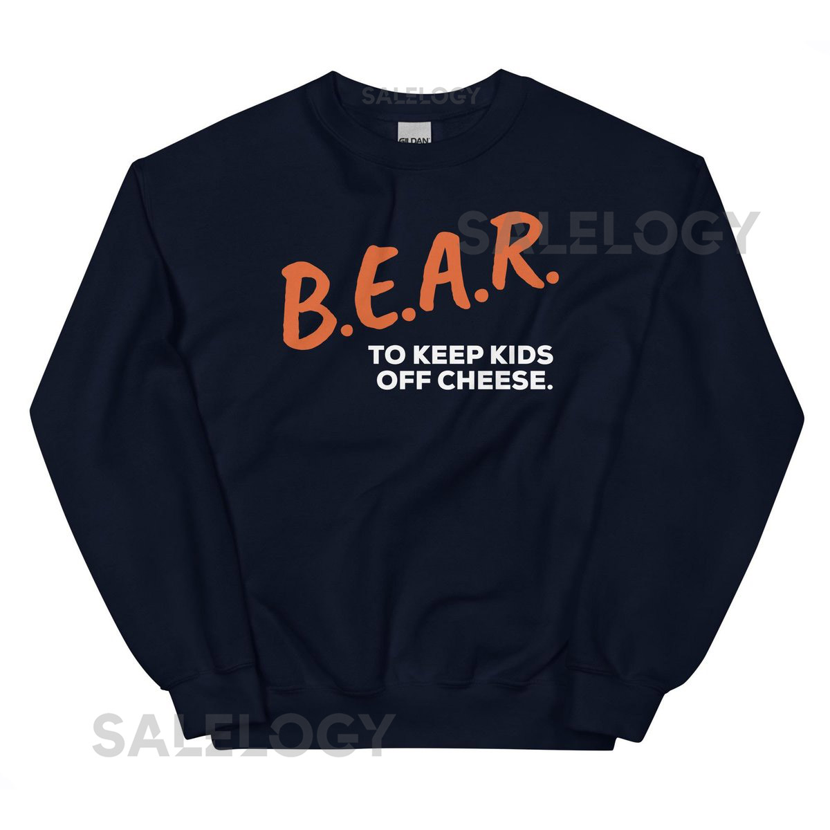 Chicago Bears BEAR DARE B.E.A.R. To Keep Kids Off Cheese Blue Unisex Sweatshirt_427