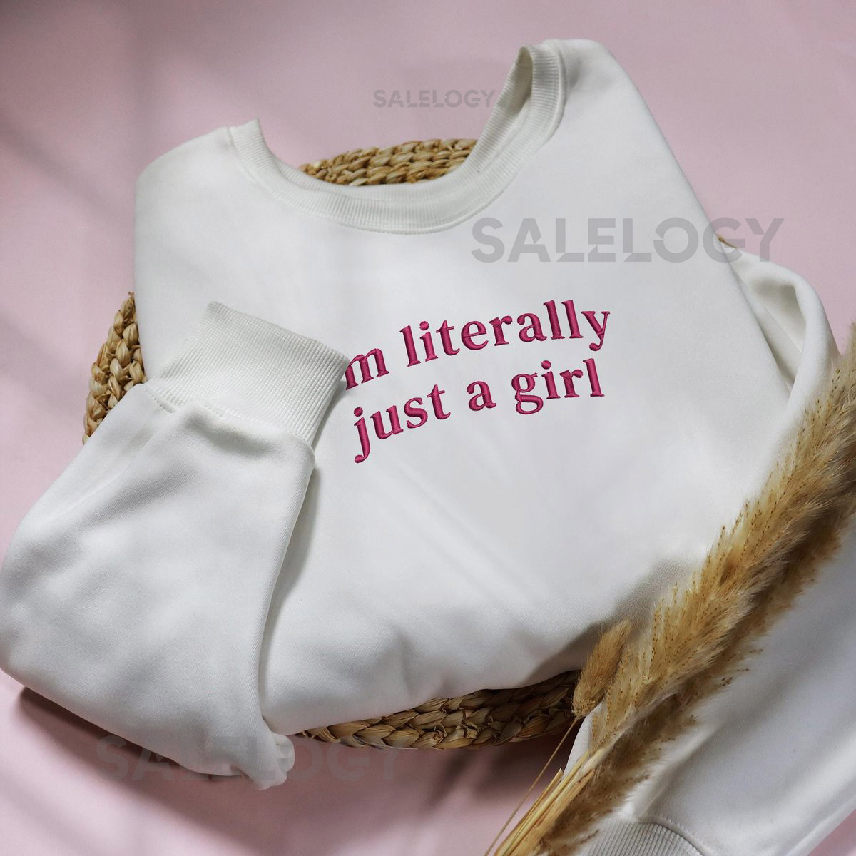 I'm Literally Just A Girl Embroidered Sweatshirt Crewneck Aesthetic Gift Gift Ideas For Her_65