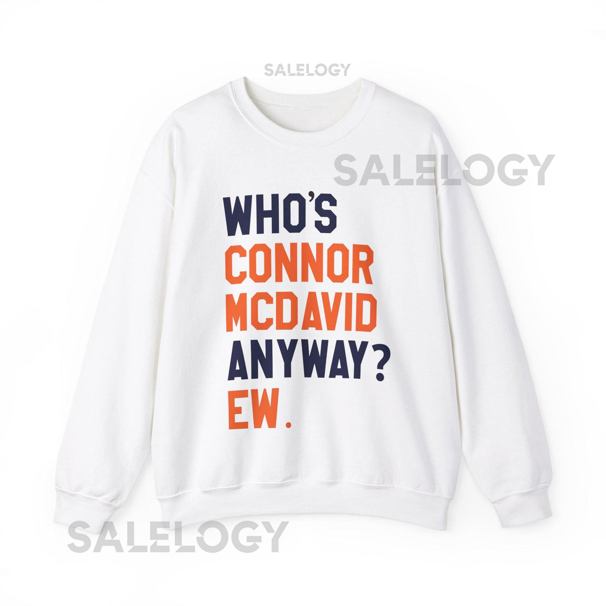 Who's Connor McDavid Anyway Ew -- 22 -- Edmonton Oilers Taylor Hockey -- Unisex Hockey Oversized Sweatshirt_130