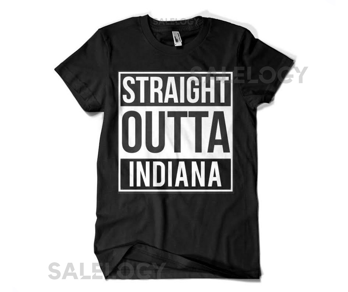 Straight outta Indiana parody shirt Funny All states available Pacers Cots hoosiers india_845
