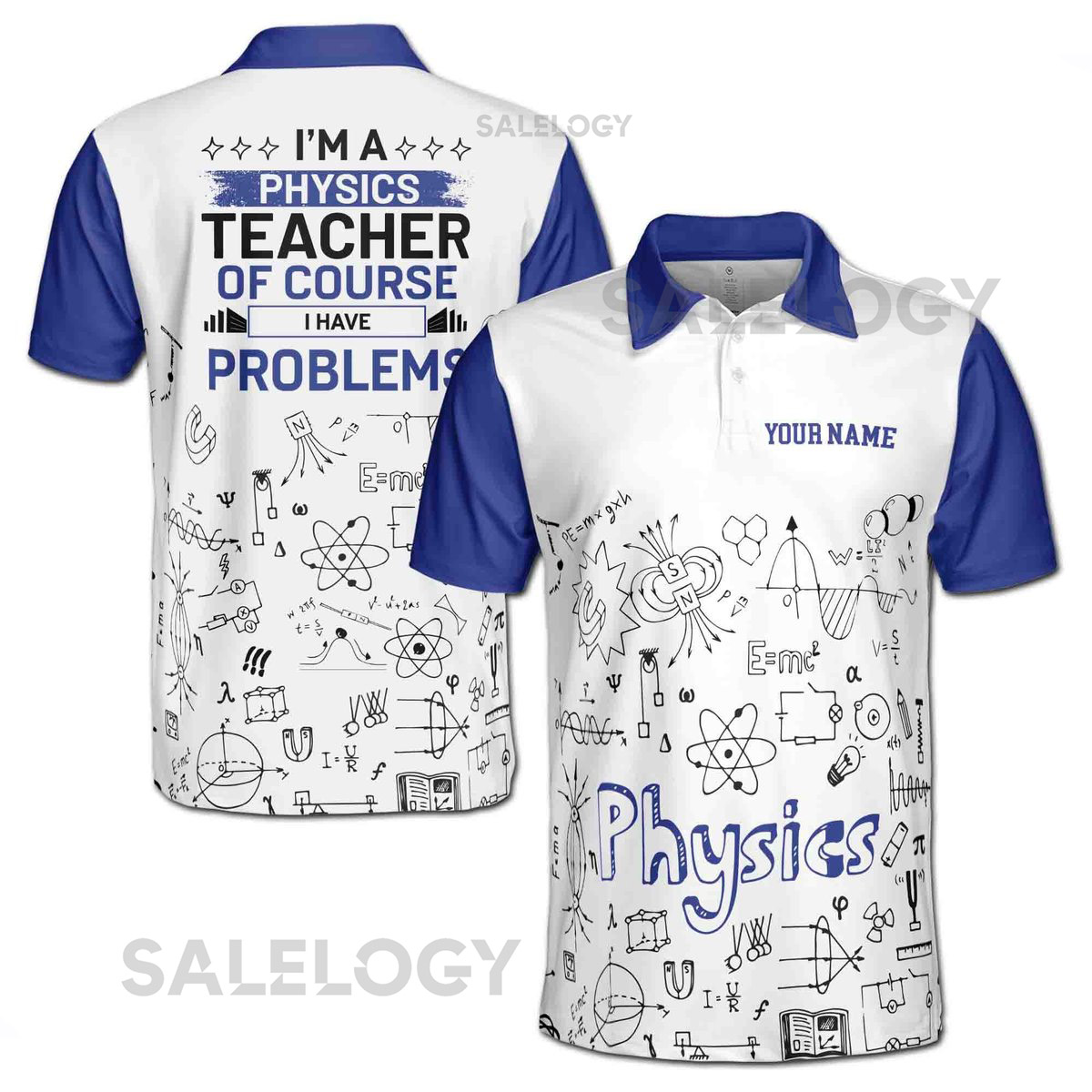 Custom Name Funny Physics Teacher Have Problems Men39s Polo Shirt S-5XL_90