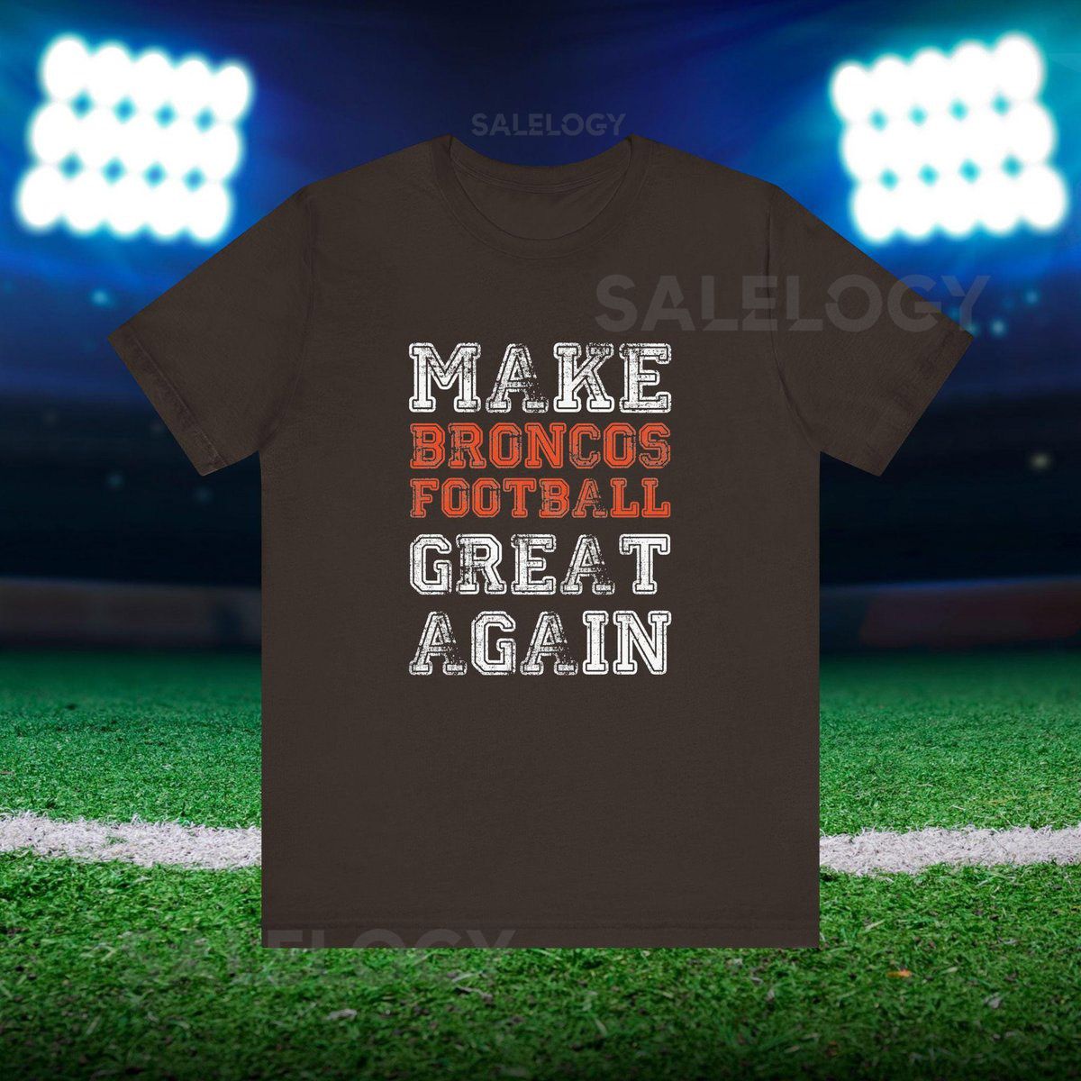 Funny Broncos Football Shirt - Make Broncos Football Great Again Tee for Fans Game Day Humor_379