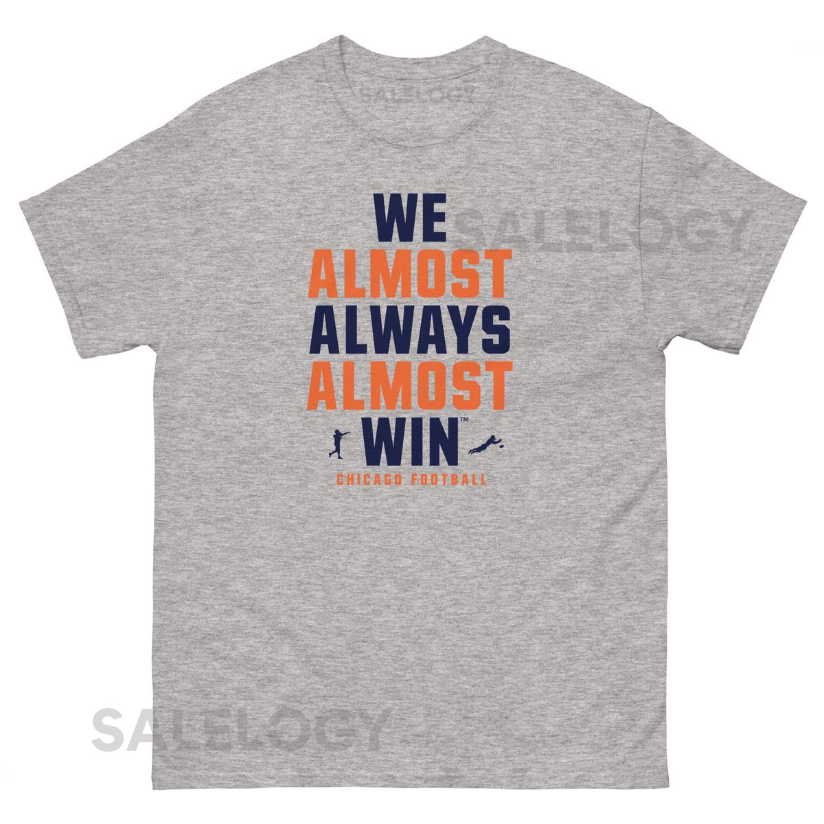 Funny Chicago Bears T-Shirt 'We Almost Always Almost Win'_648