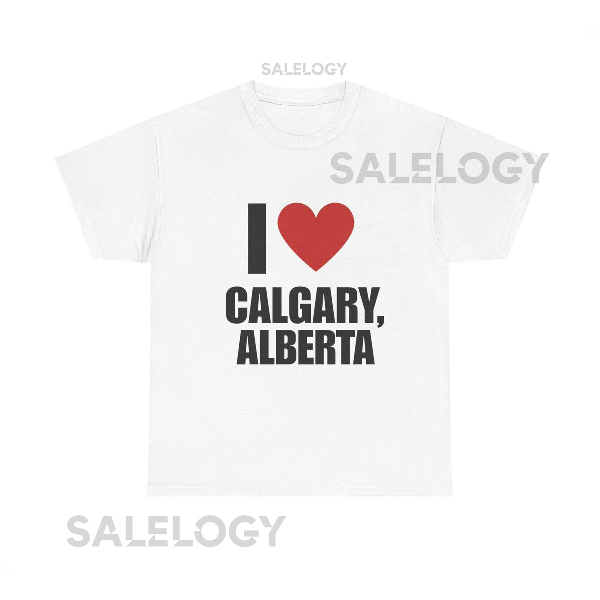 I Love Calgary Unisex Cotton Tee Souvenir Travel Shirt_197