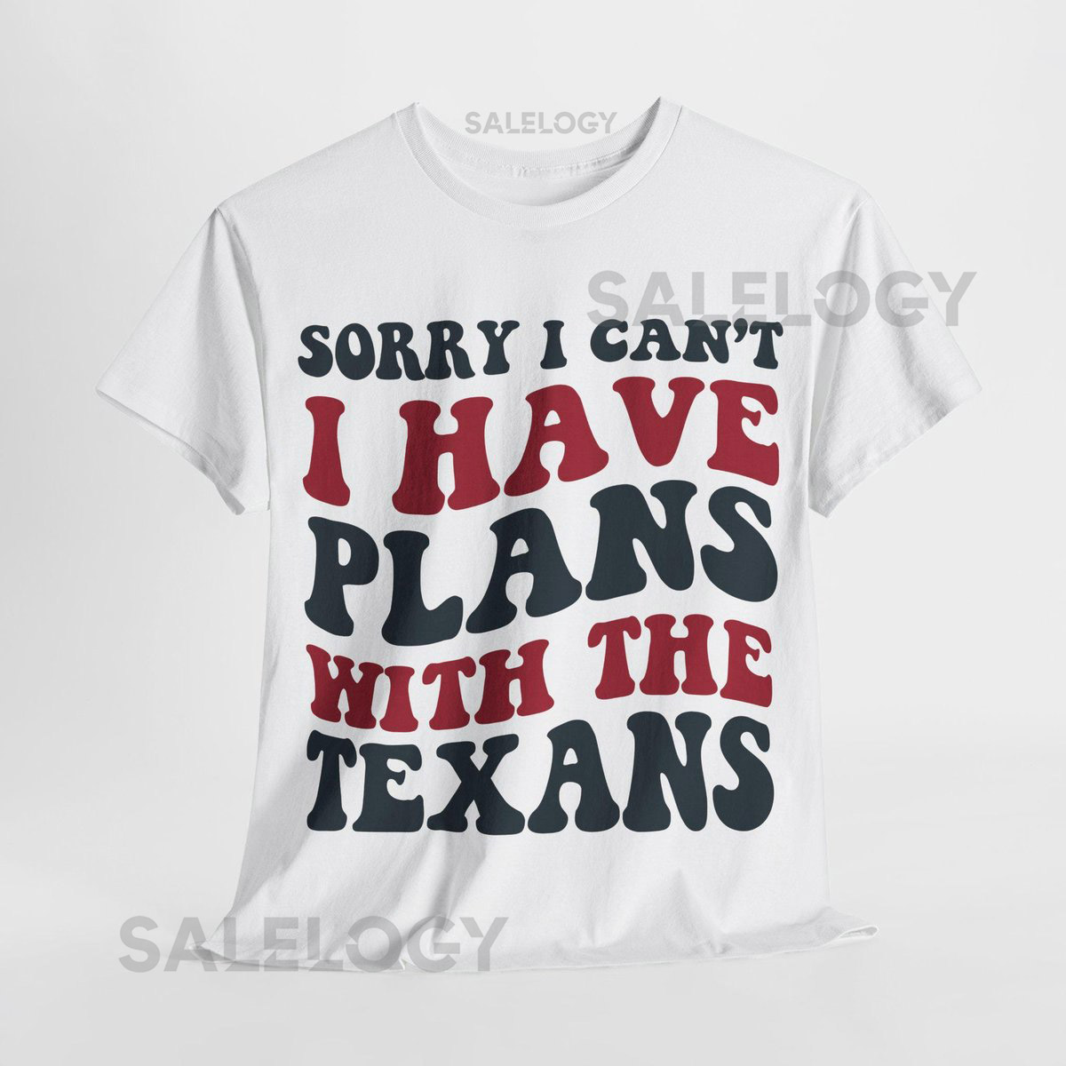 Sorry I Can't I Have Plans With Houston Football Shirt Texans Fan Tee Blue and Red Game D_830