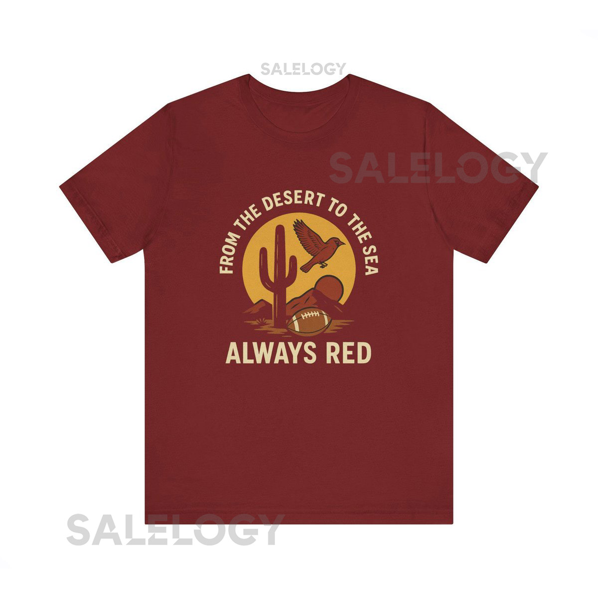 From the Desert to the Sea Always Red Arizona Football Shirt Fan Gift_642