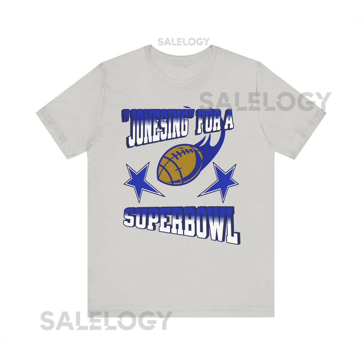 Cowboys Fan T-shirt - Jonesing for a Super Bowl - Unisex Jersey Short Sleeve Tee Dallas Sports Game Day Shirt Apparel T-Shirt _86