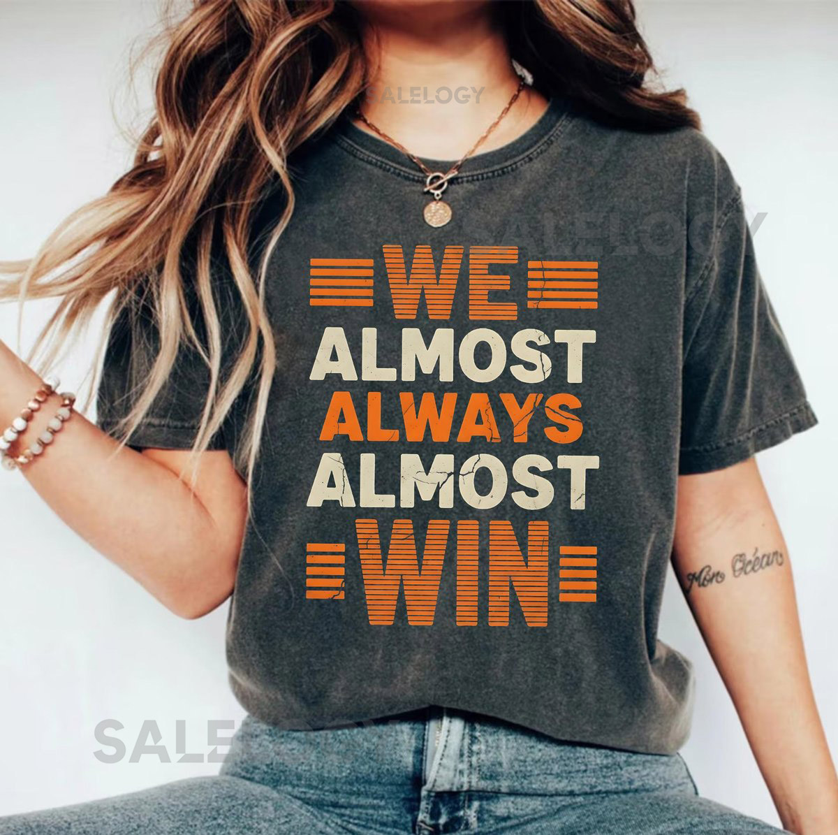 Funny Sports Fan T Shirt We Almost Always Almost Win Quote Tee Retro Vintage Style Sarcastic Humor Shirt for Men and Women Gift_180