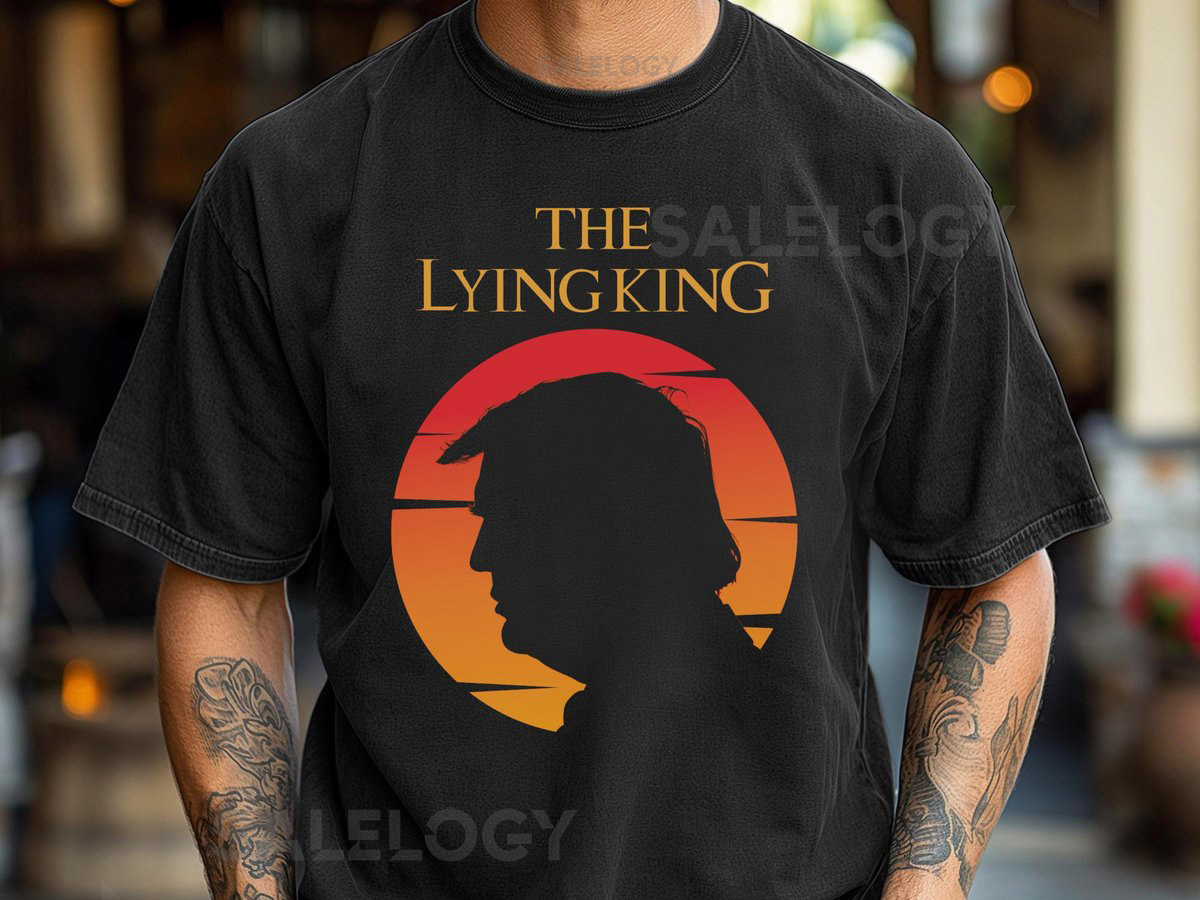 The Lying King Anti-Trump Shirt or Hoodie Parody Anti MAGA ApparelNo Kings ShirtNo DictatorsProtect DemocracyLiberal AttireProtest_399