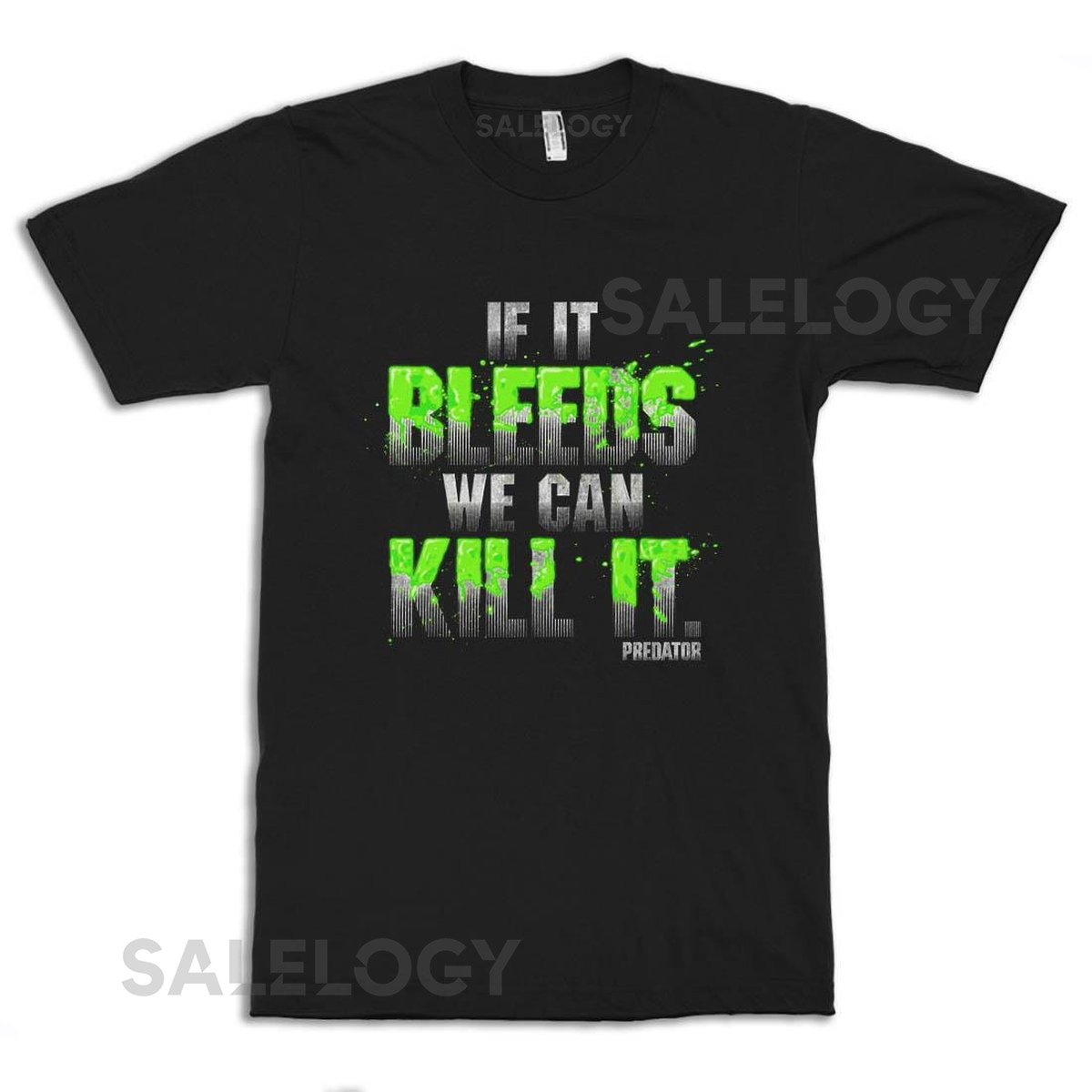 Predator If It Bleeds We Can Kill It T Shirt Men's and Women's Sizes_405