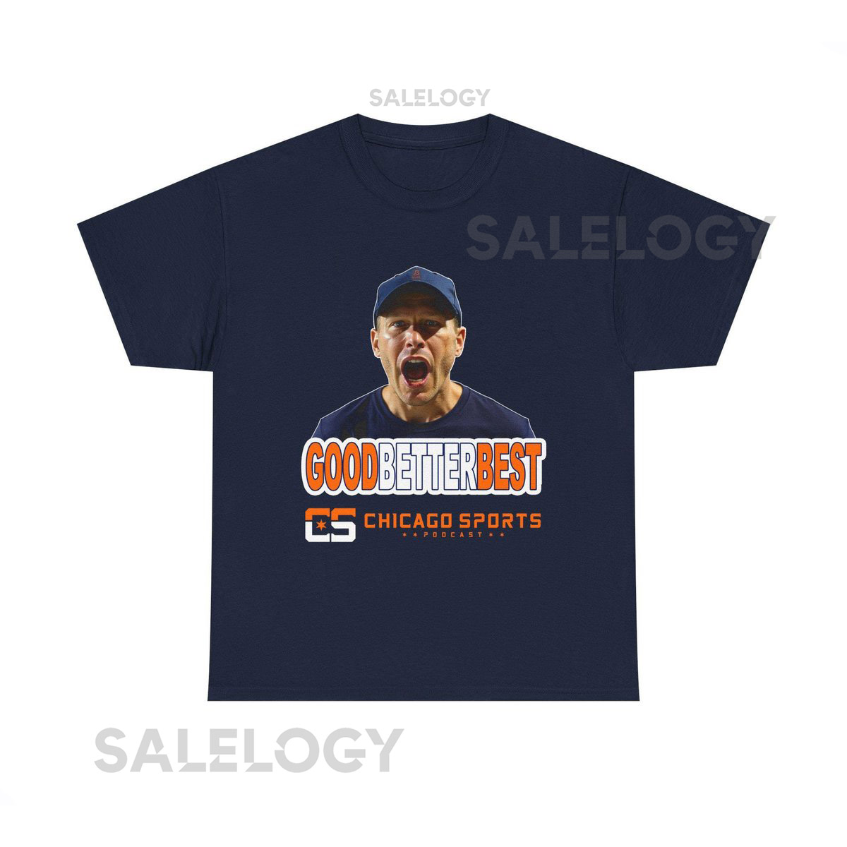 Chicago Sports Podcast - Ben Johnson 'Good Better Best' Unisex Heavy Cotton Tee_228