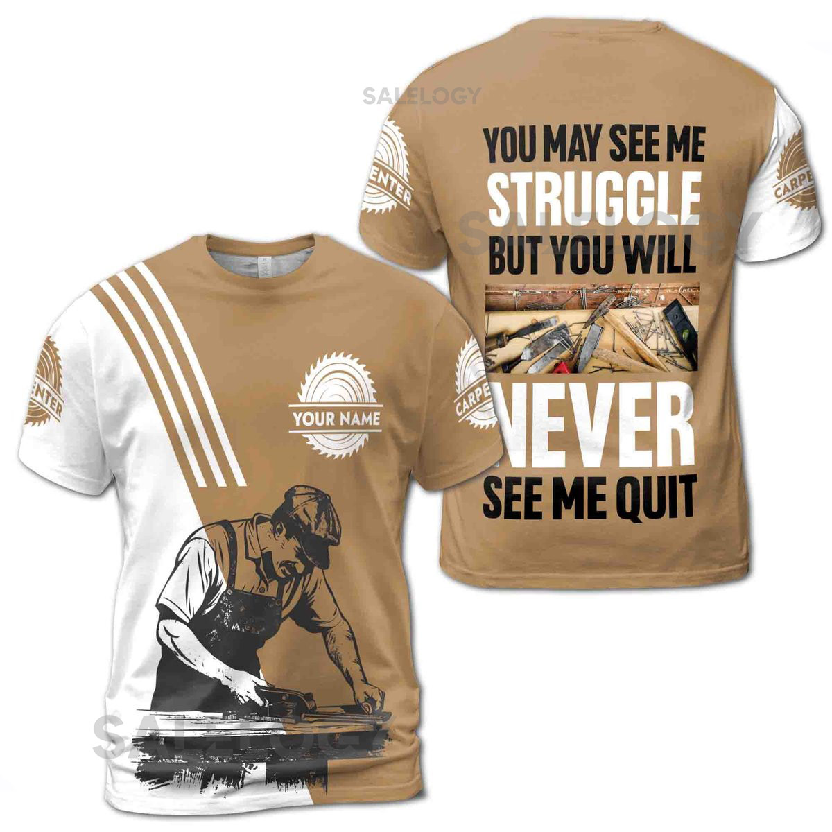 Custom Name Carpenter T-Shirt Never Quit Quote All Over Print_31