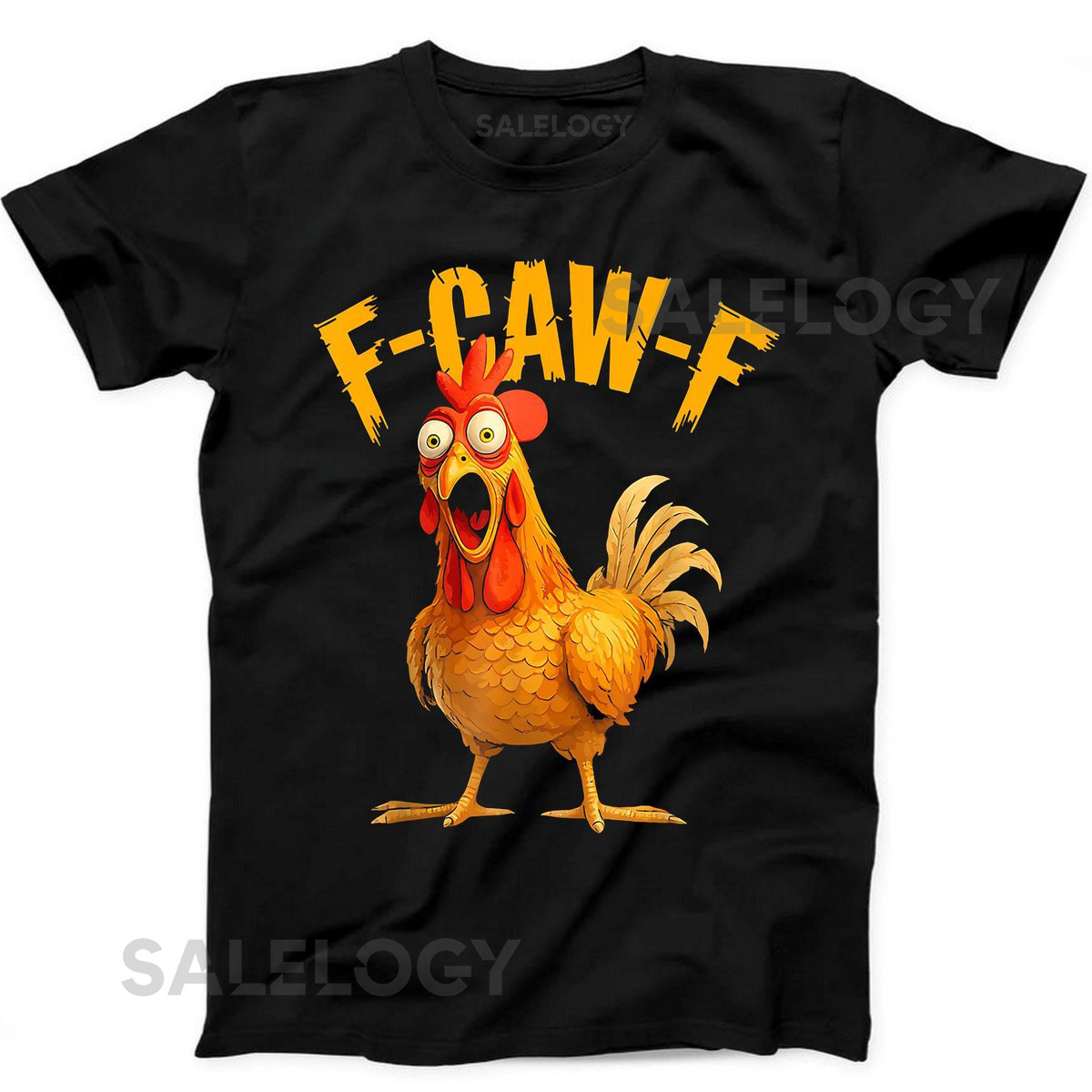 F-Caw-F Chicken Rooster Meme FCAWF Saying Funny Gift Black Tee T Shirt 498_441