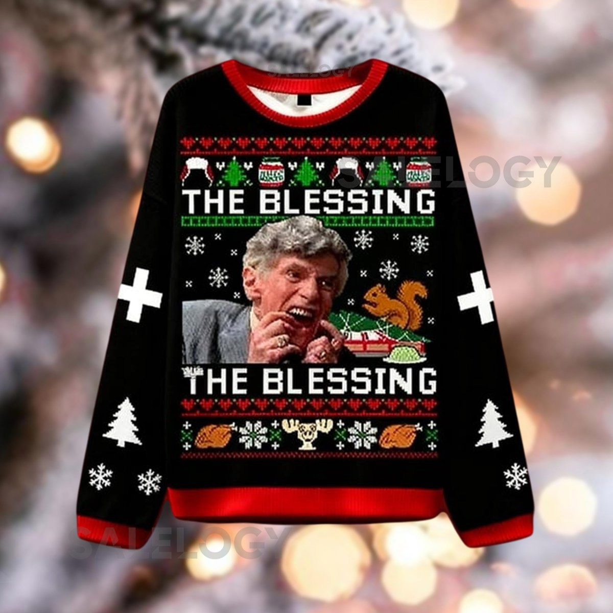 The Blessing Christmas Sweater Funny Movie Quote Ugly Xmas Crewneck Squirrel Humor Holiday Sweatshirt
