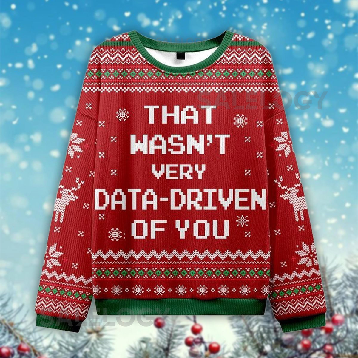 That Wasn't Very Data-Driven Ugly Christmas Sweater Funny Analyst Jumper Tech Business
