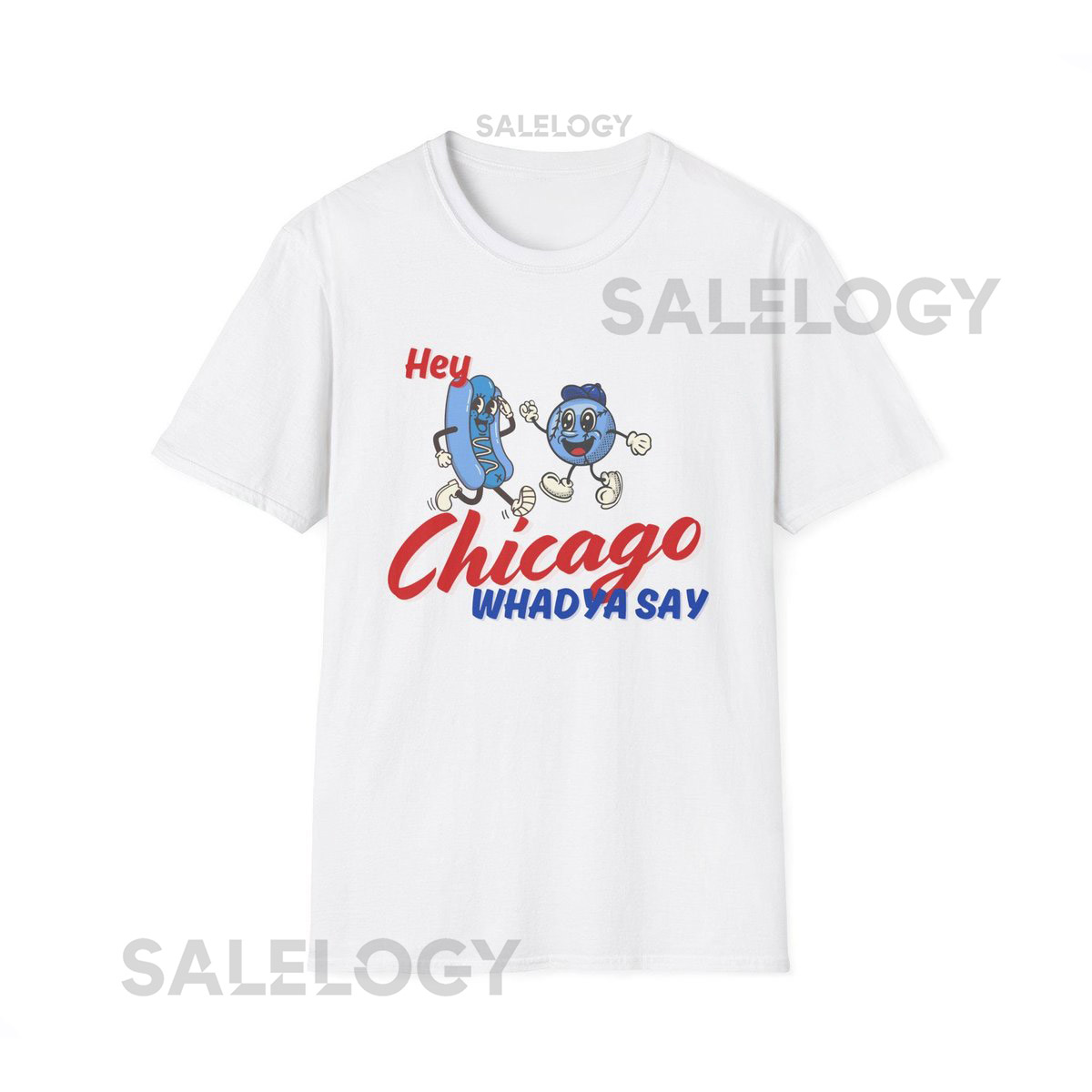 Hey Chicago Whadya Say Unisex T-Shirt Comfy Graphic Tee Chicago Apparel North Side Sports Fans Gift Chicago Baseball Cartoon Top_524