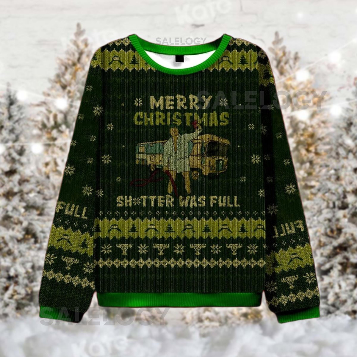 Funny Shitter Was Full RV Scene Ugly Christmas Sweater Vacation Movie Quote Xmas Humor Holiday Sweatshirt Secret Santa